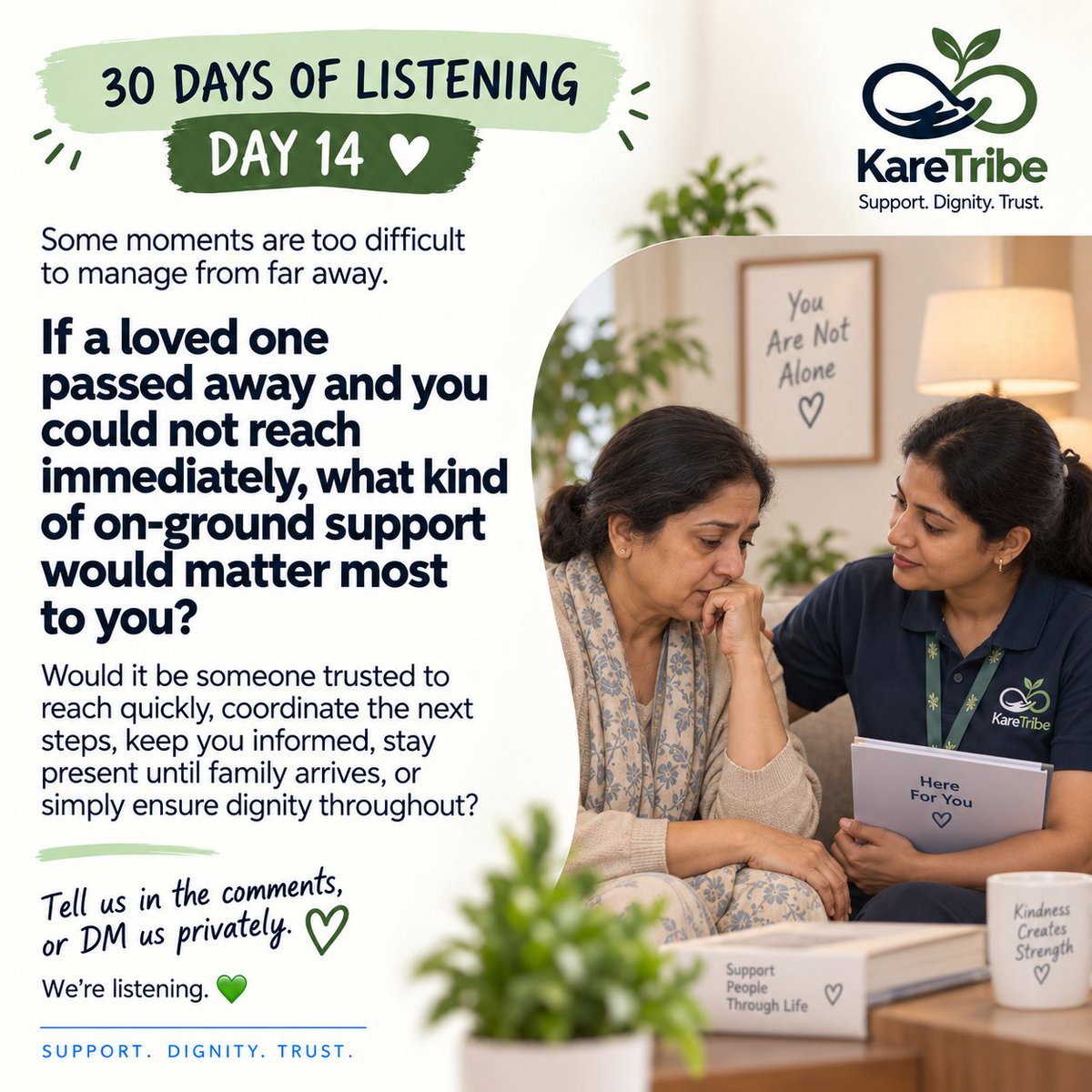 karetribe's tweet photo. 30 DAYS OF LISTENING — DAY 14 💚

If a loved one passed away and you couldn’t reach them, what support would matter most?

Someone to reach quickly, coordinate next steps, stay until family arrives, keep you informed—or simply ensure dignity?

We’re listening. 💚 

#KareTribe https://t.co/8VrgNPXJ02