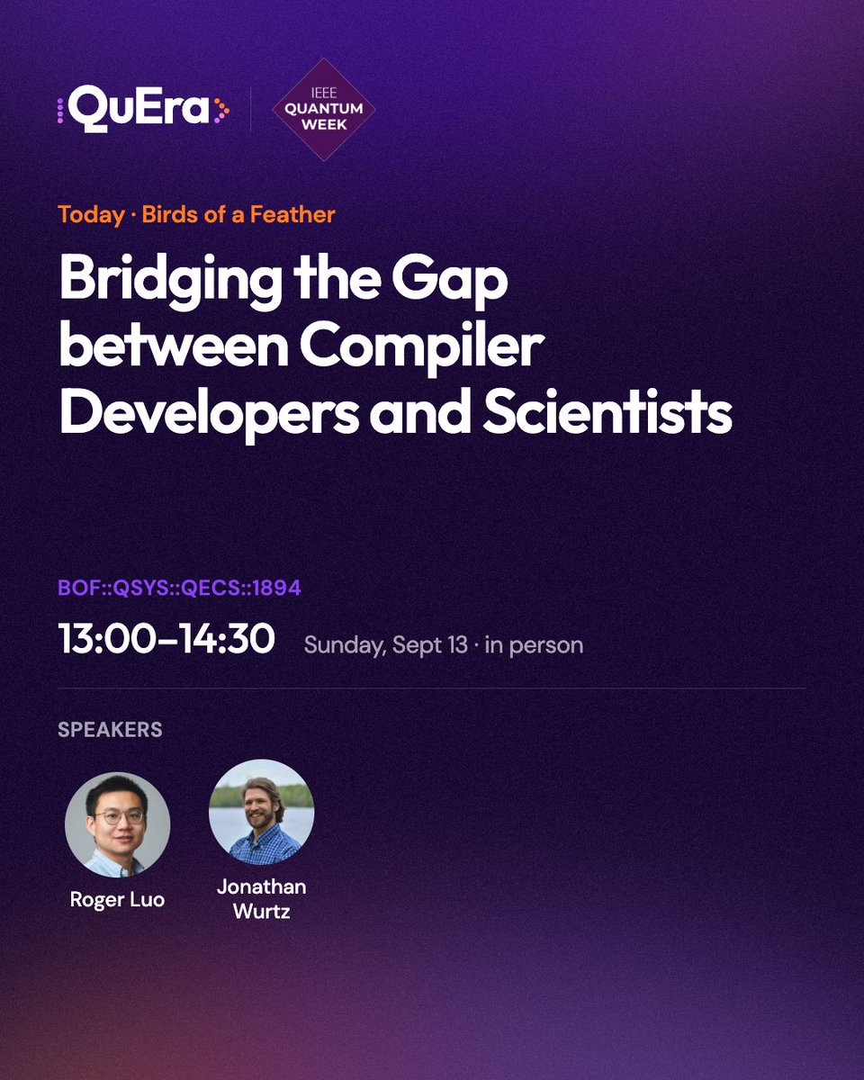 QuEra kicks off IEEE Quantum Week today with a session from Jonathan Wurtz and Xiuzhe Luo focused on building software tools for the scientific community.  Stop