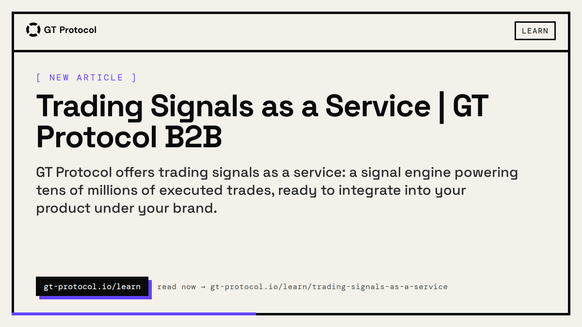 GT_Protocol's tweet photo. New on the blog: Trading Signals as a Service | GT Protocol B2B

GT Protocol offers trading signals as a service: a signal engine powering tens of millions of executed trades, ready to integrate into your product under your brand. https://t.co/ygxEiWAXoU