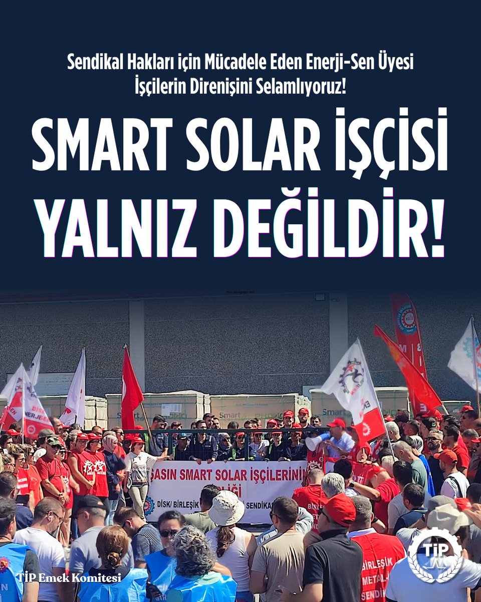 TipEmek's tweet photo. Smart Solar İşçisi Yalnız Değildir!

Smart Solar Aliağa işçilerinin sarı sendikadan istifa ederek DİSK/Enerji-Sen'de örgütlenmesi ve işyerinde çoğunluğu sağlaması üzerine, bu örgütlenmeye önderlik öden 7 işçi "kadro fazlalılığı" gerekçe gösterilerek haksız bir şekilde işten çıkarıldı.

İşten çıkarılan arkadaşlarının işe iadesi talebiyle iş durduran Smart Solar Aliağa işçilerinin ve işçilerin hakları için direnişten bir adım geri durmayan DİSK/Enerji-Sen'in kararlı mücadelelerinin yanındayız. 

Sendikal örgütlenme haktır ve işçilerin sendikal örgütlenme gerekçesiyle işten çıkarılması suçtur. 

Smart Solar Aliağa işçilerinin direnişlerini selamlıyoruz. 

Yaşasın Sınıf Dayanışması!