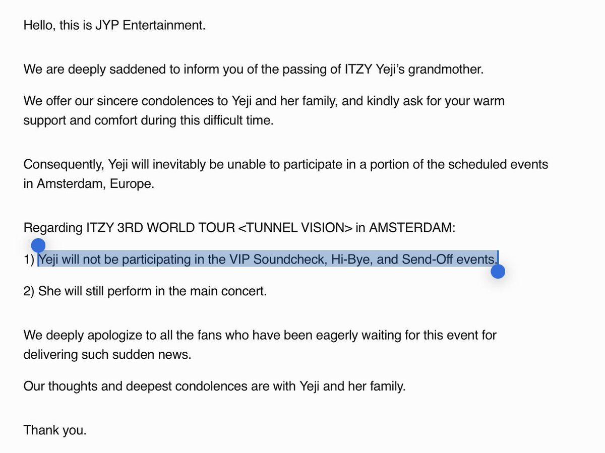 AboutItzyYT's tweet photo. JYP Entertainment announces that ITZY’s Yeji will not participate in the VIP Soundcheck, Hi-Bye and Send-Off events at today’s concert in Amsterdam due to the passing of her grandmother.

We send our sincere condolences and support to Yeji and her family during this hard time. https://t.co/3387AzZy66