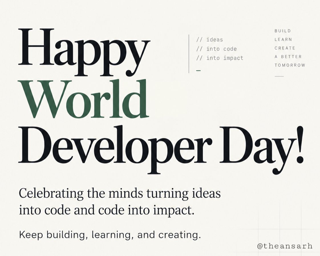 theansarh's tweet photo. Happy World Developer Day! π»β¨
Celebrating the minds turning ideas into code and code into impact. Keep building, learning, and creating. π
#WorldDeveloperDay https://t.co/RwgylZGCuo