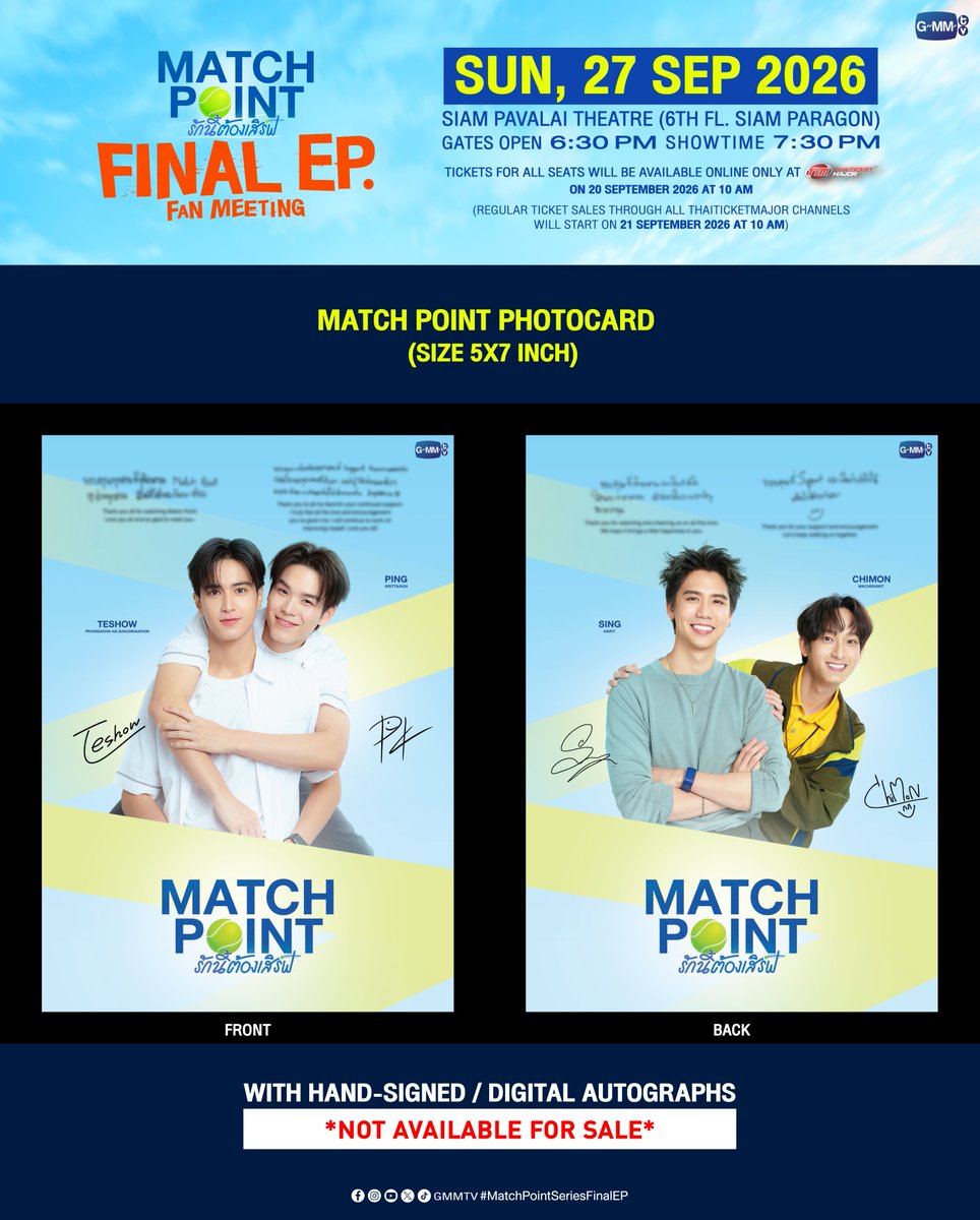 GMMTV's tweet photo. มารับลูกเสิร์ฟแมตช์สุดท้ายกันที่
“Match Point รักนี้ต้องเสิร์ฟ : Final EP. FAN MEETING” 🎾💙
#MatchPointSeriesEP8

ร่วมรับชมตอนจบของซีรีส์ 'Match Point รักนี้ต้องเสิร์ฟ' พร้อมนักแสดงและผู้กำกับ
พิเศษ! ร่วมพูดค��ยและชมโชว์สุด Exclusive จากนักแสดง

🗓️SUN, 27 SEPTEMBER 2026
📍 SIAM PAVALAI THEATRE (6TH FL. SIAM PARAGON)
🎟️TICKETS ON SALE: 20 SEPTEMBER 2026 | 10 A.M.
AT THAITICKETMAJOR

🔗MORE INFO: https://t.co/aL1Ojq2DaQ

#MatchPointSeries
#GMMTV 
@wwwteshow06 @PKrittanun @ssingss @Chimonac