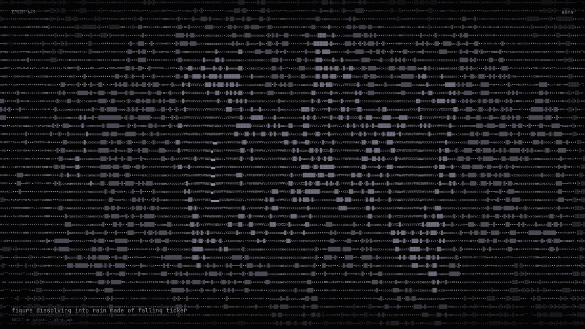 slim_404_'s tweet photo. figure dissolving into rain made of falling ticker

EPOCH 649 · https://t.co/oBqS5IR0hD https://t.co/4ndeJr1kI7