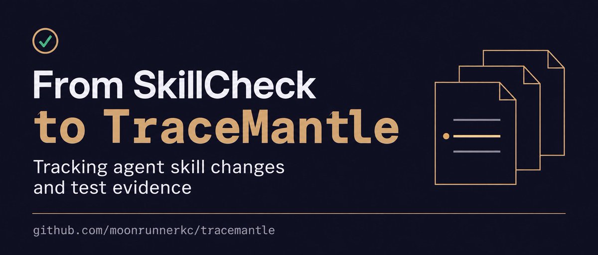 KChackerman's tweet photo. I’ve renamed SkillCheck to TraceMantle and expanded it beyond checking individual AI agent skill files. It now tracks supporting files, detects changes, and checks whether previous test evidence still applies to the current package.

This helps identify which checks need rerunning before earlier results are used to approve an updated skill. The rename also resolves an existing name conflict and better reflects the broader scope. 

The code and documentation are available at https://t.co/YBQKDEltvK

#AIAgents #OpenSource