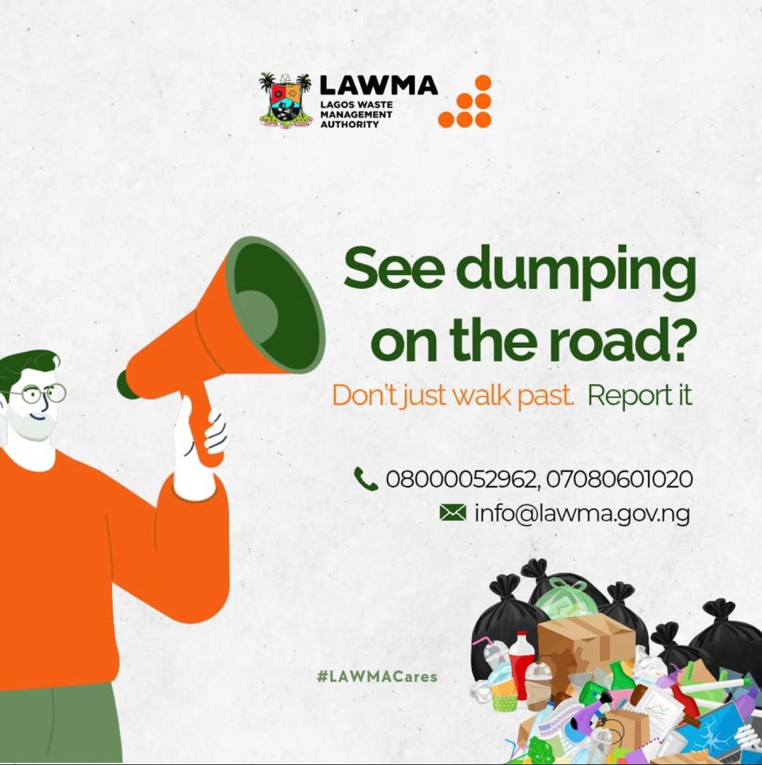Lawma_gov's tweet photo. A clean environment is everyone’s responsibility. When you see waste being dumped where it shouldn’t be, don’t ignore it. Report it.

Help LAWMA respond to waste management concerns in your community by reaching us through:

📞 08000052962 | 07080601020
📧 info@lawma.gov.ng

Together, we can keep our roads, communities and public spaces clean.

#LAWMACares