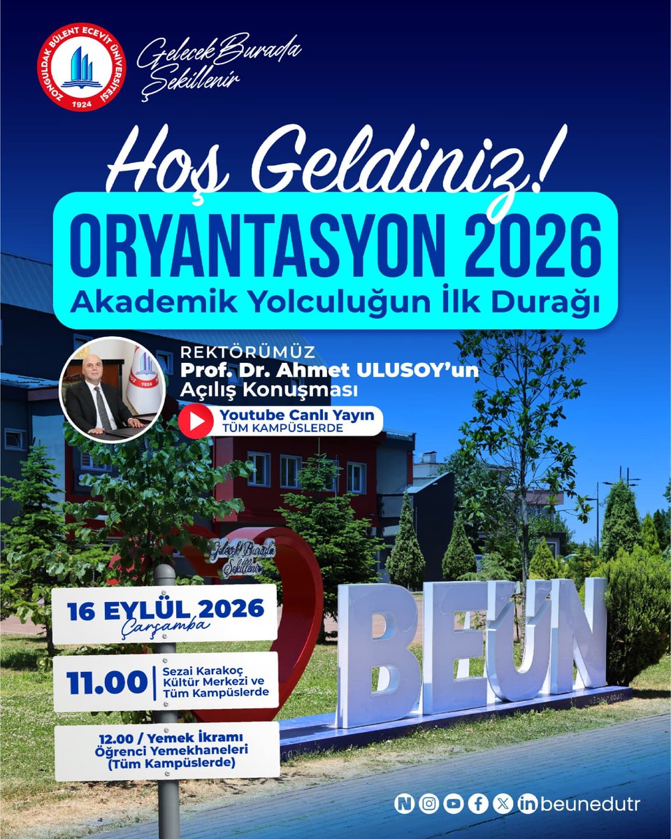 beunedutr's tweet photo. 💙❤️ Sevgili Öğrencilerimiz, 

Zonguldak Bülent Ecevit Üniversitesine Hoş Geldiniz!

📣2026-2027 Akademik Yılı’nda aramıza katılan tüm öğrencilerimizi, üniversitemizi daha yakından tanıyacakları Oryantasyon 2026 programımıza bekliyoruz.

🎙️ Sayın Rektörümüz Prof. Dr. Ahmet ULUSOY’un açılış konuşmasıyla başlayacak programımız, YouTube canlı yayınıyla tüm kampüslerimizden takip edilebilecektir.

📅 Tarih: 16 Eylül 2026 Çarşamba
🕚 Saat: 11.00

📍 Yer: Farabi Kampüsü - Sezai Karakoç Kültür Merkezi

📺 YouTube Canlı Yayın: Tüm Kampüslerimiz

🍽️ Saat 12.00’de, bütün kampüslerimizdeki öğrenci yemekhanelerinde yemek ikramı olacaktır.

✨Ön Lisans, Lisans ve Lisansüstü öğrenim hayatına adım atacak değerli öğrencilerimize başarı, mutluluk ve sağlık diliyoruz.

@YuksekogretimK   @erolozvar 
#BEUN @AhmUlusoy 

#İlkİlİlkÜniversite 🌟
#GelecekBuradaŞekillenir 🚀🔭