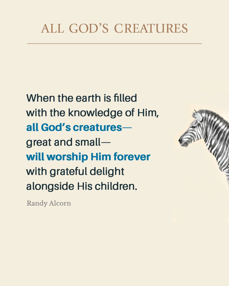 randyalcorn's tweet photo. An eternal kingdom on the New Earth without animals is Scripturally unthinkable. When Earth is filled with the knowledge of Him, all God’s creatures—great and small—will worship Him forever with grateful delight alongside His children. https://t.co/9RVZafJEaZ https://t.co/J46zdLdznx