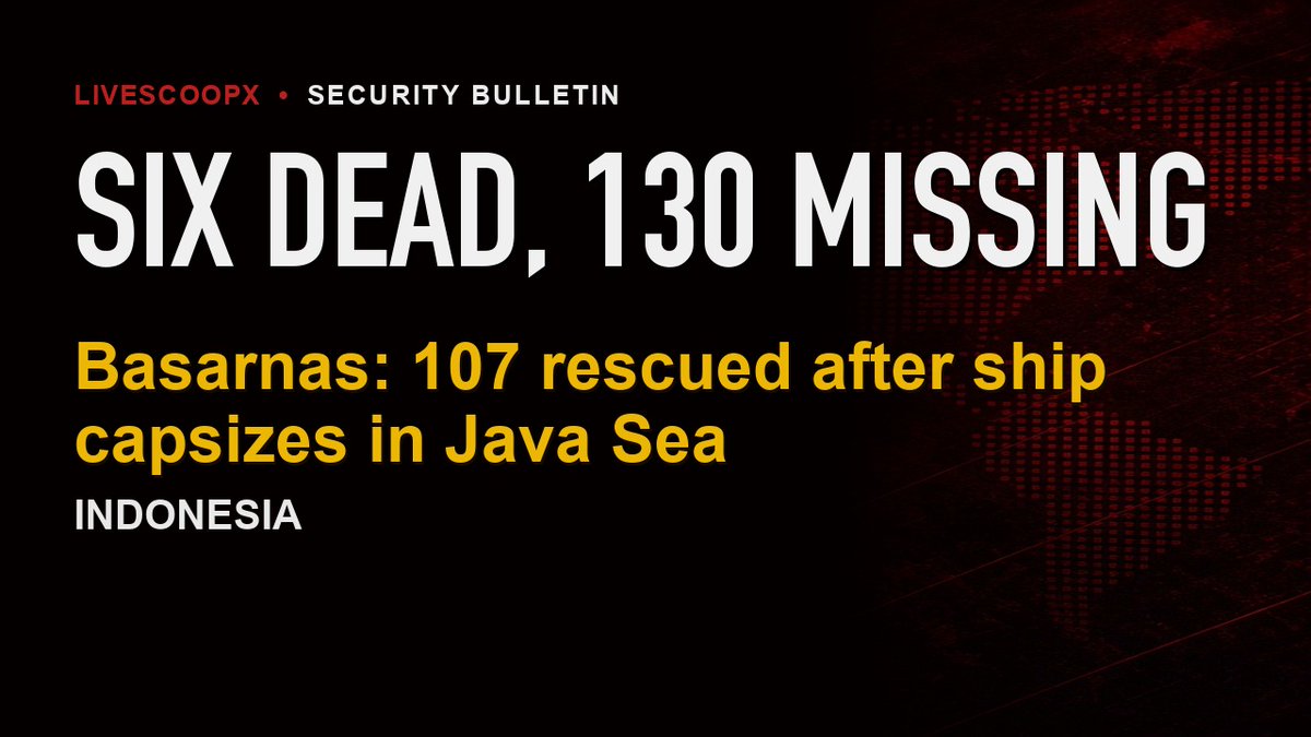 LiveScoopX's tweet photo. Update: Basarnas says at least six people are dead after the Virgo Transport 8 capsized in the Java Sea, up from one earlier.

107 rescued; about 130 still missing. The transport minister says it capsized but has not sunk. Cause under investigation.

Source: Basarnas / Xinhua https://t.co/np8PJXBU6h