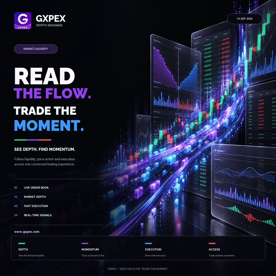 GXPEX_2024's tweet photo. Read the flow. Trade the moment.

Follow liquidity, track momentum, and respond to market movement with greater clarity on GXPEX.

One connected platform. Every market opportunity.

#GXPEX #CryptoTrading #CryptoExchange #MarketDepth #Web3 https://t.co/a7rnDdyYHM