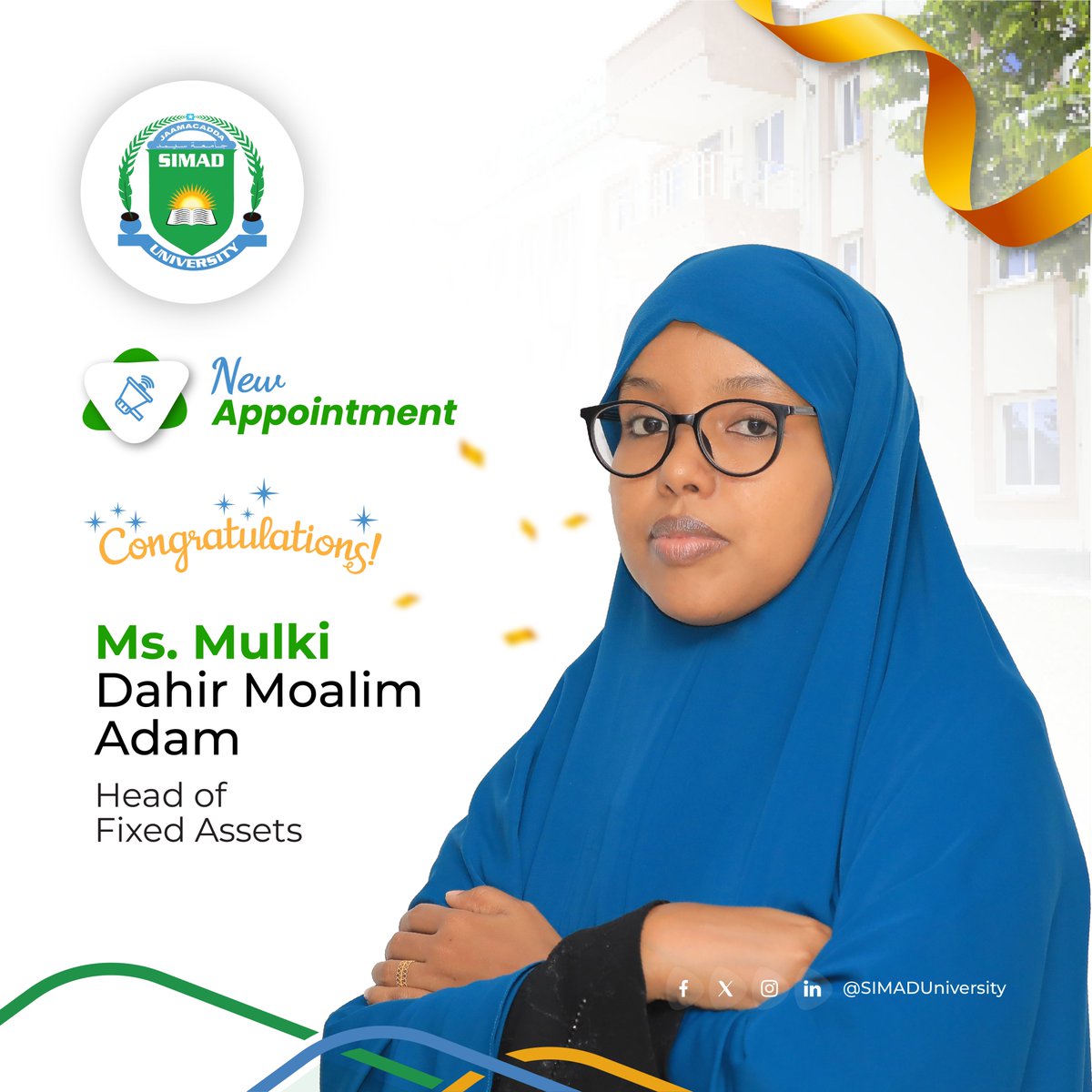 SIMADUniversity's tweet photo. Congratulations to Ms. Mulki Dahir Moalim Adam on your appointment as Head of Fixed Assets.
We look forward to your contributions in strengthening the management and stewardship of the University’s institutional assets.
#SIMADUniversity #EntreprenueralUniversity #NewAppointment https://t.co/lh0PGL6Fa2