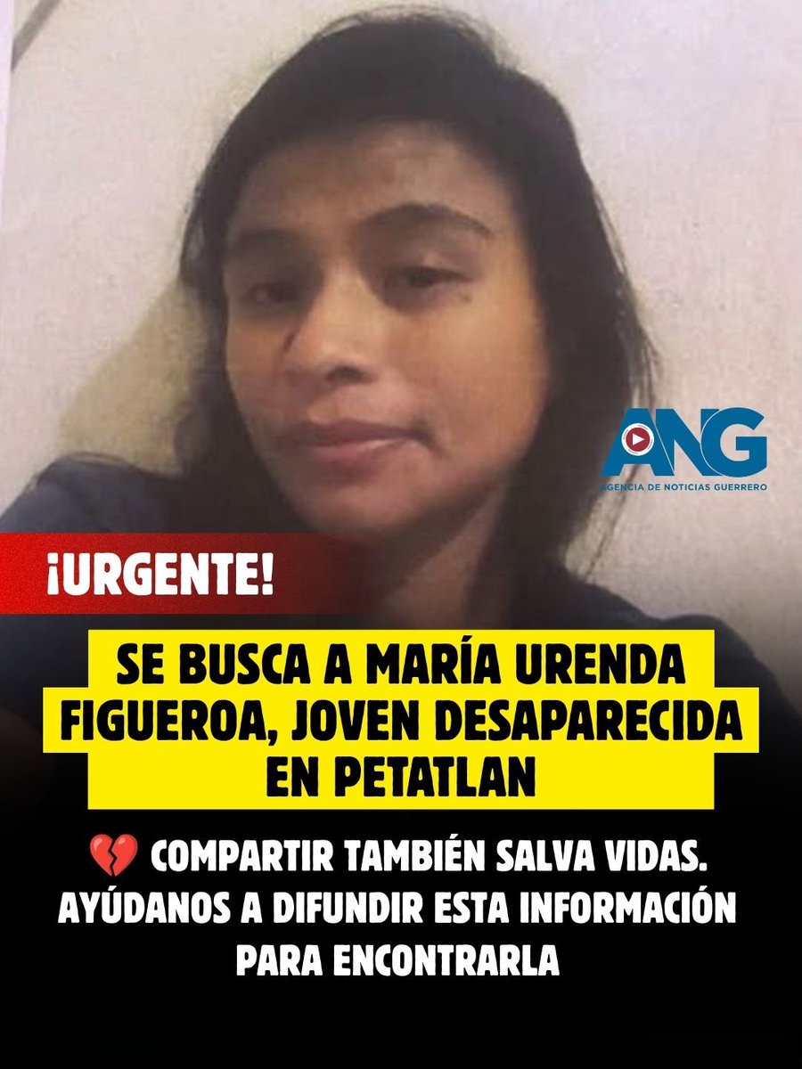 ANoticiasGro's tweet photo. 🔴Se busca a María Urenda Figueroa, joven desaparecida en Petatlan
https://t.co/4EEIrrirDX https://t.co/PACEavAxiW