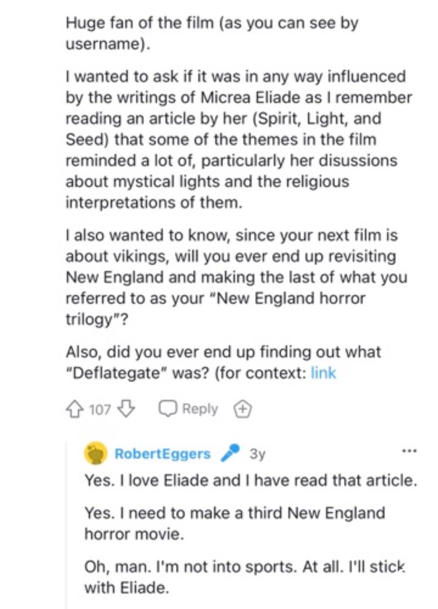 EggersGrimoire's tweet photo. I don’t think there’s been a funnier question asked of Robert Eggers than this one during a Reddit AMA. Because he’s from New England they asked him about his opinion on Deflate Gate: “Oh, man. I’m not into sports. At all. I’ll stick with Eliade.”

Happy NFL Kickoff Weekend! https://t.co/I3k6pxRnzB