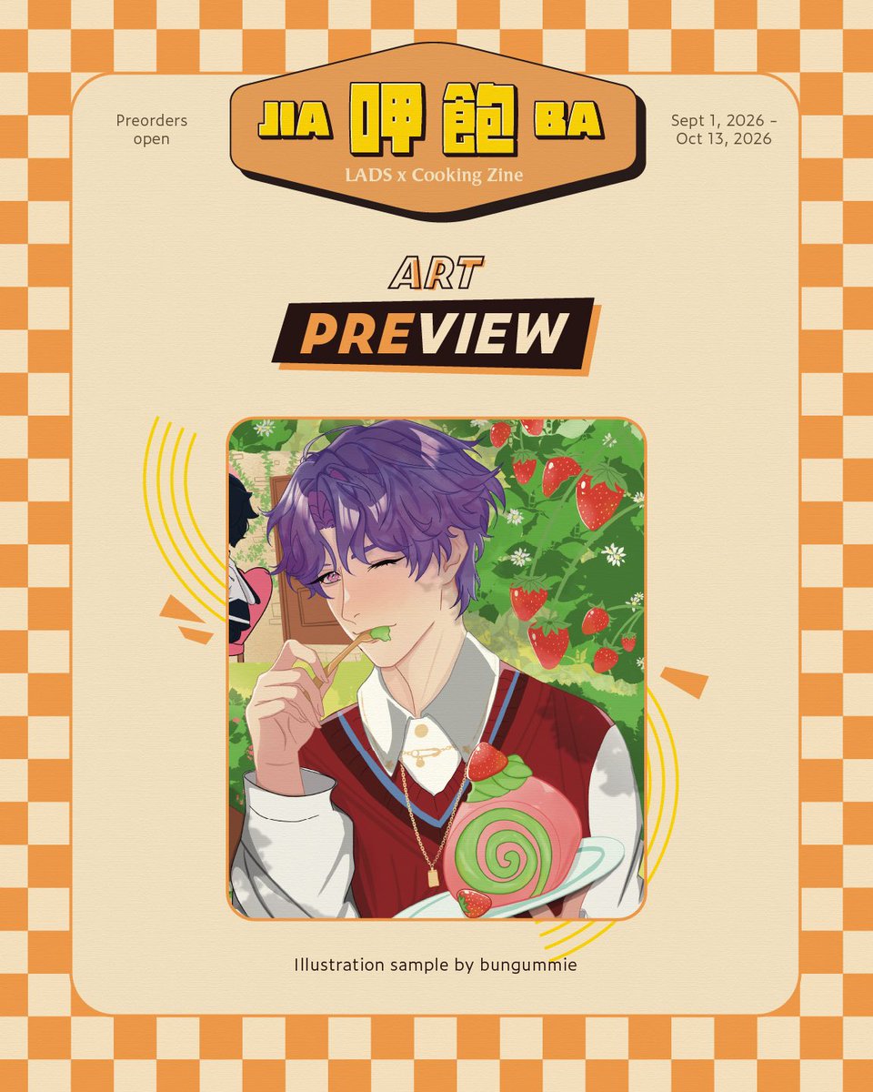 sfbaylads's tweet photo. 🍽️ Jia Ba: a LADS x Cooking Zine 🍽️

We hope you can take a chance to sit back and enjoy some sweets with Rafayel! 🍓

Page illustration by @bungummie 

🧡 Jia Ba zine preorders are open from 9/1 - 10/13! Link in our bio.

#jiabazine #fanzine #lads https://t.co/iRQZFoRKkk