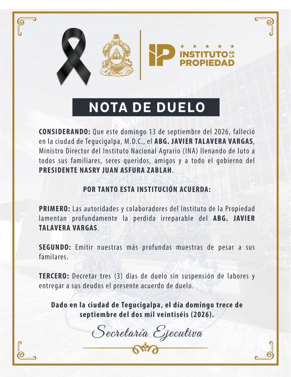 ip_hond's tweet photo. El Instituto de la Propiedad se une al dolor que embarga a la familia y seres queridos del Abg. Javier Talavera Vargas, Ministro Director del Instituto Nacional Agrario (INA).

Que Dios brinde fortaleza y paz a sus allegados en estos momentos difíciles.
Descanse en paz. 🕊️ https://t.co/9oglknf3Ab