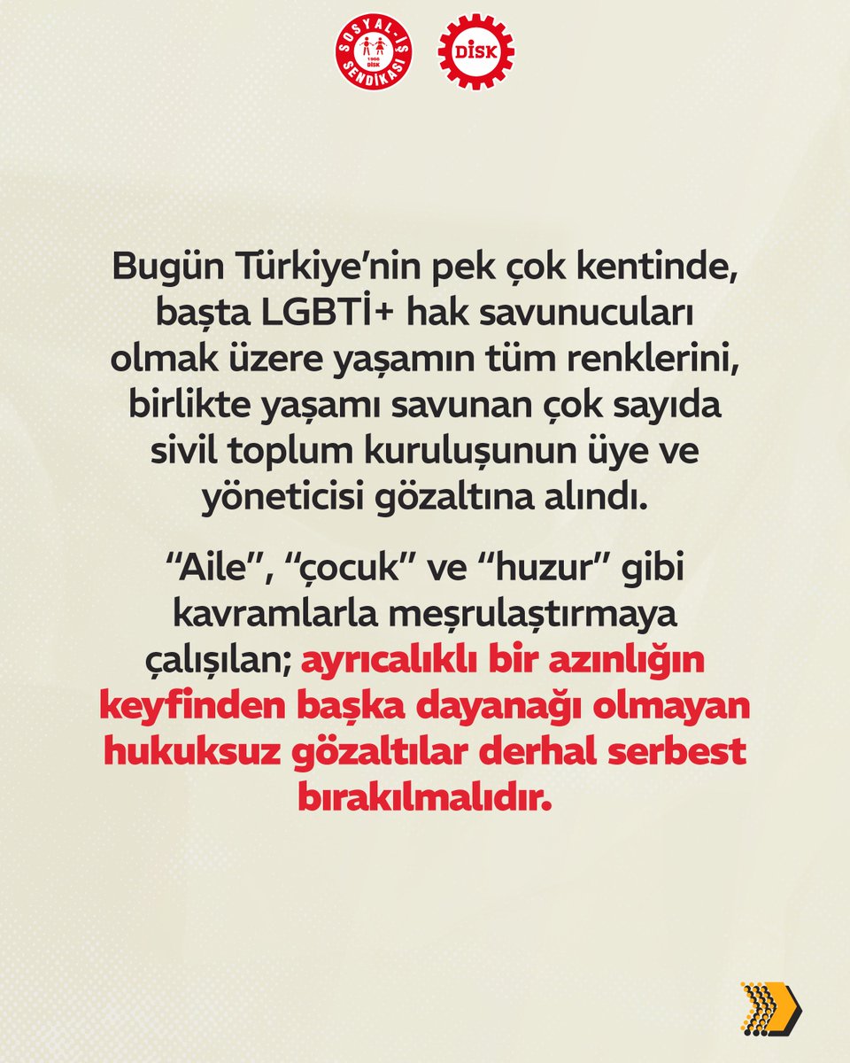 sosyalissendika's tweet photo. Hak savunuculuğu suç değildir!

Bugün Türkiye’nin pek çok kentinde, başta LGBTİ+ hak savunucuları olmak üzere yaşamın tüm renklerini, birlikte yaşamı savunan çok sayıda sivil toplum kuruluşunun üye ve yöneticisi gözaltına alındı. “Aile”, “çocuk” ve “huzur” gibi kavramlarla meşrulaştırmaya çalışılan; ayrıcalıklı bir azınlığın keyfinden başka dayanağı olmayan hukuksuz gözaltılar derhal serbest bırakılmalıdır.

Yaşam hakkını savunanlara, sendikal hakları savunanlara, demokratik hakları savunanlara; bir azınlık grubunun hoşuna gitmeyen çağdaş demokratik değerleri savunan tüm kesimlere yönelen saldırıların münferit olmadığını biliyoruz. LGBTİ+’ların yaşam mücadelesine yönelik baskı ve yıldırma girişimlerinin boşa çıkacağını da biliyoruz.

Yaşamı savunmak suç değildir! Varoluş suç değildir! İktidarın adeta bir cadı avına dönüştürdüğü operasyonlara karşı yaşam hakkı savunucularının yanındayız!