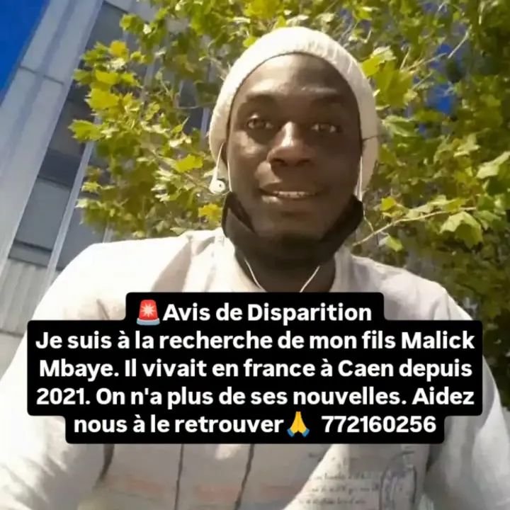 Avis_Senegal's tweet photo. 🚨Avis de Disparition 
Je suis à la recherche de mon fils Malick Mbaye. Il vivait en france à Caen depuis 2021. On n'a plus de ses nouvelles. Aidez nous à le retrouver🙏  772160256 https://t.co/UQkMd6KbiQ