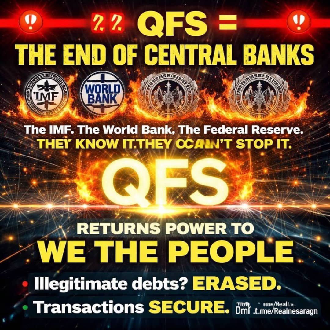 sundaypeter8110's tweet photo. 🚨🚨🚨QFS = THE END OF CENTRAL BANKS

The IMF. The World Bank. The Federal Reserve.
Their empire of control is collapsing.
They know it. They can’t stop it.

The Quantum Financial System (QFS) returns power to WE THE PEOPLE.

Illegitimate debts? ERASED.
Transactions SECURE. https://t.co/PaLk2satf8