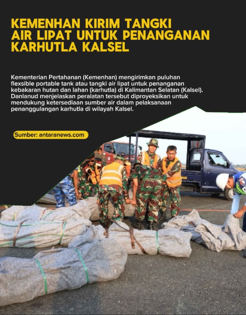 panandira's tweet photo. KEMENHAN KIRIM TANGKI AIR LIPAT UNTUK PENANGANAN KARHUTLA KALSEL https://t.co/VzgEOfuhRw
