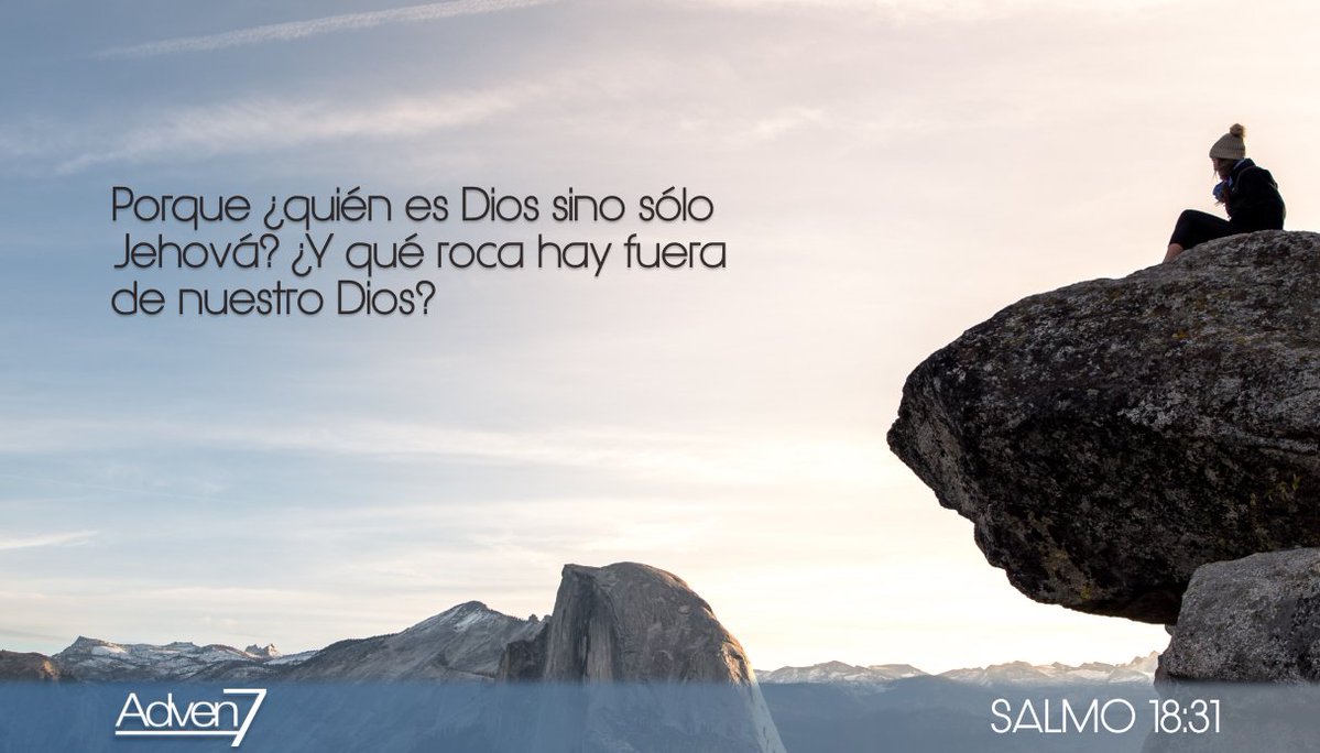 Adven7TV's tweet photo. La pregunta del salmista afirma que fuera de Jehová no existe otro Dios ni refugio comparable, cuando Él es nuestra roca, la fe encuentra estabilidad, seguridad y firmeza aun en medio de la adversidad. https://t.co/LmtCWR4Je8
