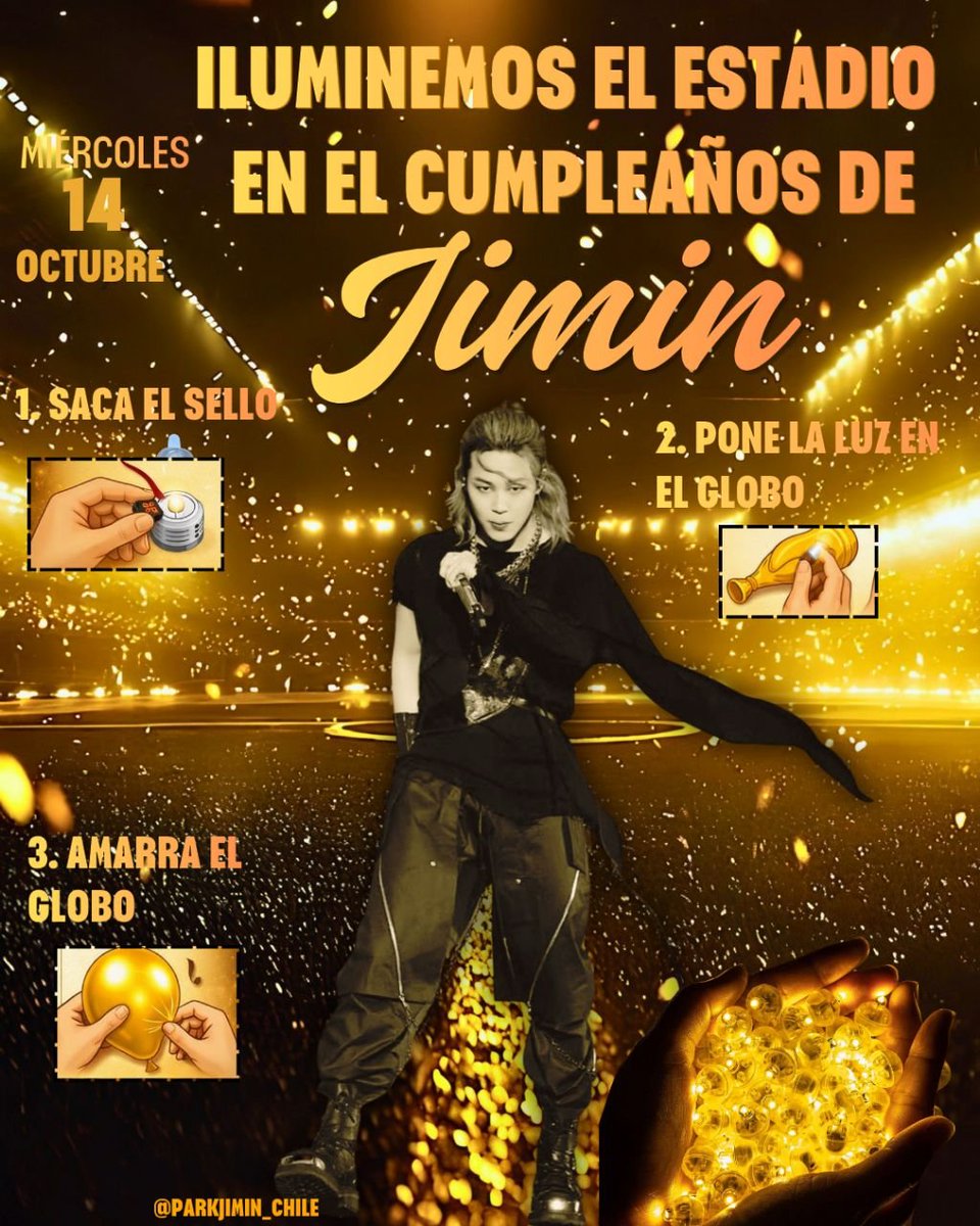 PARKJIMIN_Chile's tweet photo. ✨💛 Iluminemos el Estadio por Jimin 💛✨

🇨🇱 JIMTOBER CHILE – Proyecto #3
Este 14 de octubre, el Estadio se llenará de luz, amor y unión. 🌙✨
Queremos que cada fan sea parte de un momento inolvidable, por eso la Fanbase entregará 2000 freebies para que nadie se quede fuera de este instante mágico, donde cada destello representará nuestro cariño y orgullo.

💗Agradecemos profundamente a las PJMs internacionales que aportaron económicamente para hacer posible este proyecto. Su cariño traspasa fronteras y se une a la celebración.

🔸 Cómo participar:
1️⃣ Toma tu luz LED.
2️⃣ Retira el sello.
3️⃣ Colócala dentro del globo.
4️⃣ Infla y anúdalo.

💫 Usa tu globo amarillo al cantar “Feliz Cumpleaños” y deja que el estadio brille por él.