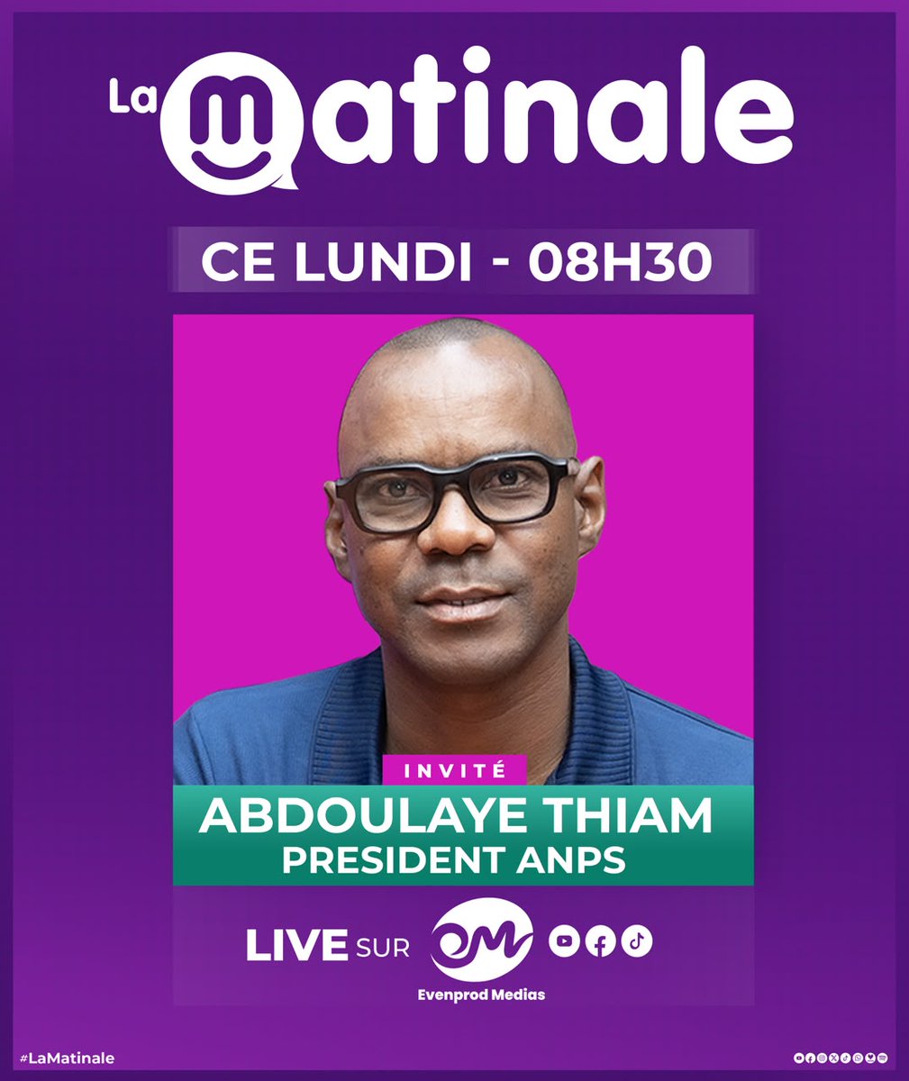 EvenProdMedia's tweet photo. 📢 LA MATINALE
🎙️ Invité : @ABTHIAM1976  Abdoulaye Thiam, Président de l'ANPS
📅 Ce lundi ⏰ 8h30 🔴 Live
#EvenprodMedias #Sénégal #LaMatinale #AbdoulayeThiam #ANPS #Football https://t.co/s3uJ0Fld7o