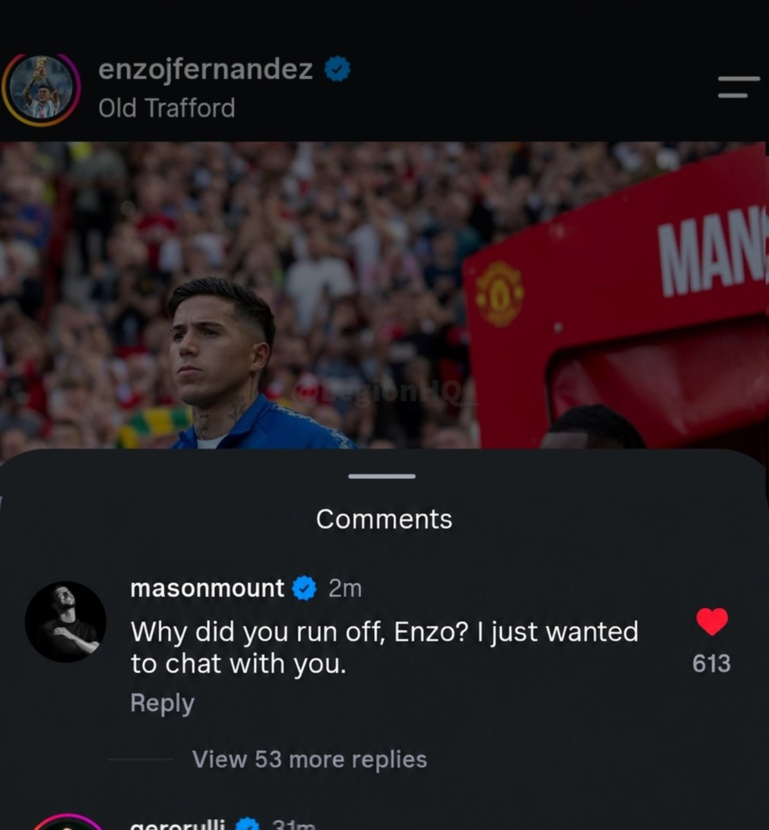 LegionHQ_'s tweet photo. 🚨📲 Mason Mount replied to Enzo Fernández on IG.

“Why did you run off, Enzo? I just wanted to chat with you.” https://t.co/9S0tH3XO7x