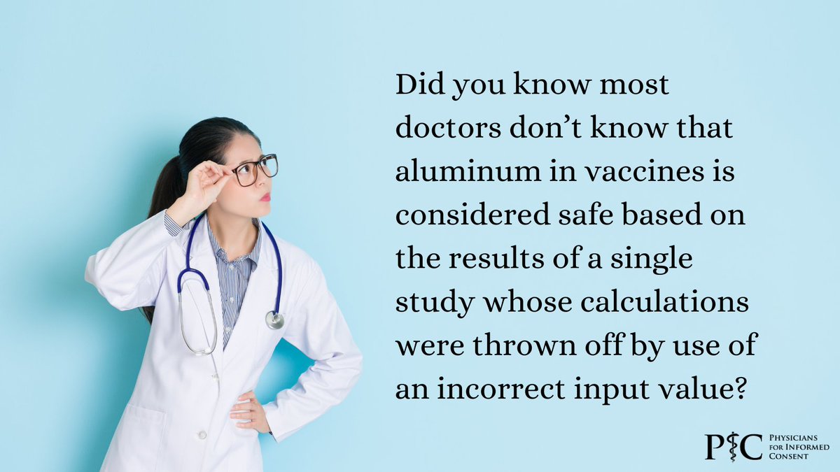 picphysicians's tweet photo. DYK most doctors don’t know that aluminum in #vaccines is considered safe based on the results of a single study (Mitkus, ref 18) whose calculations were thrown off by use of an incorrect input value? Learn more here: https://t.co/1ahkbSXPq0

#protectyourkids https://t.co/jwzuoSlKNL