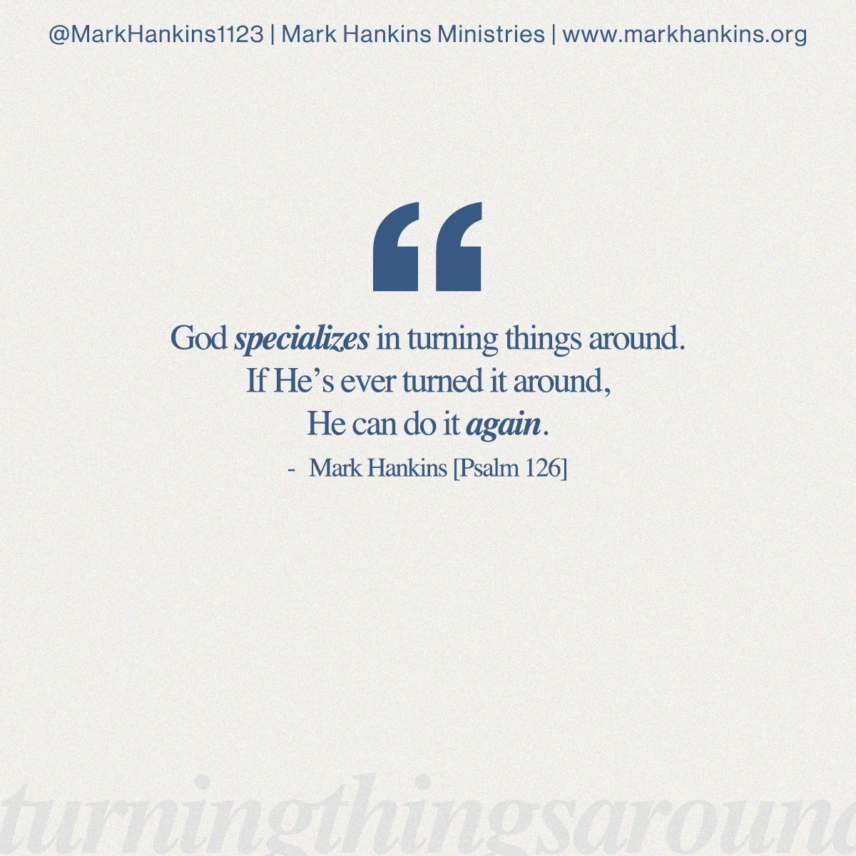 markhankins1123's tweet photo. No matter what you’re facing today, remember: God is the expert at turning things around! If He’s ever brought you through before, He can do it again. Trust Him to work in your situation—He specializes in making the impossible possible. 🙌

Have you seen God turn things around in your life? Share your story below to encourage someone else!
#TurnaroundTestimony #FaithInAction #GodCanDoItAgain #MarkHankinsMinistries