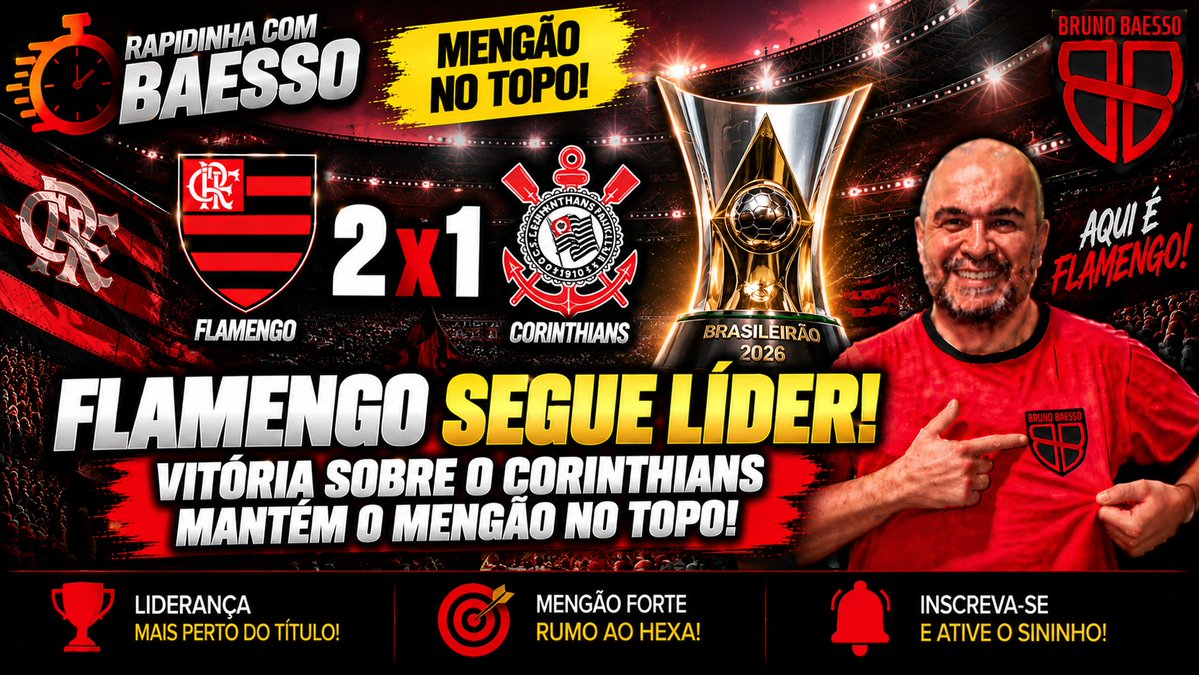 brunobaesso55's tweet photo. 🚨 O MENGÃO SEGUE LÍDER! 🔴⚫🏆

O Flamengo venceu o Corinthians por 2 a 1, conquistou mais três pontos e permanece na liderança do Campeonato Brasileiro 2026! Mais uma vitória importante para manter o sonho do título cada vez mais vivo.

🔥 Quem foi o grande destaque da partida?
⚽ Leonardo Jardim acertou nas escolhas?
📋 O Flamengo convenceu mais uma vez?
👀 O Mengão é o principal favorito ao título?

No Rapidinha com Baesso, você confere a análise completa da vitória, os principais lances, os destaques individuais e tudo o que esse resultado representa na briga pelo Brasileirão.

▶️ Assista agora:
https://t.co/YYRhVeBFLG

💬 Quero saber a sua opinião:
👉🏻 Quem foi o craque do jogo?
👉🏻 Qual foi o lance decisivo da partida?
👉🏻 O Flamengo chega ainda mais forte para conquistar o Brasileirão?

🌐 Acompanhe toda a cobertura do Mengão no Portal Bruno Baesso:
👉🏻 https://t.co/DMc4SuIsnW

🔴⚫ Informação, conteúdo e paixão pelo Flamengo, 24 horas por dia.

⚫🔴 Porque nós somos o Flamengo!

SRN 👊🏻❤️🖤