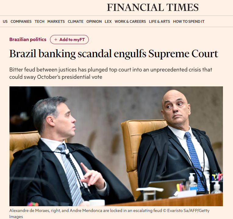 LagSignal's tweet photo. Mooska.

Quando o Financial Times, a bíblia da City de Londres e dos grandes fundos de investimento de Wall Street, publica em manchete de domingo que a mais alta corte do Brasil foi engolida por um escândalo bancário bilionário, o jogo muda de patamar.

Acabou o verniz internacional.

Durante anos, a grande imprensa estrangeira comprou sem pestanejar a narrativa oficial de Brasília: o Supremo Tribunal Federal como a trincheira solitária e heroica que salvou a democracia contra as trevas do populismo. Sob esse manto de virtude cívica, todo e qualquer excesso de poder, atropelo processual e expansão de competência monocrática foi solenemente perdoado ou ignorado no exterior.

A reportagem de Michael Pooler e Geoff Dyer é a certidão de óbito dessa blindagem externa.

O Ruído: A insistência do jornalismo tradicional em tentar enquadrar o caso como mera polarização eleitoral entre o filho do ex presidente e o presidente atual, ou como uma briga paroquial entre juízes de esquerda e de direita.

O Sinal: O capital internacional percebeu que o problema brasileiro não é ideológico. É estrutural e de integridade elementar.

O FT não hesitou em colocar no papel os dados crus: o colapso de 10 bilhões de dólares do Banco Master, o contrato de 130 milhões de reais do banco com o escritório de advocacia da esposa de Alexandre de Moraes, as mensagens de Daniel Vorcaro pedindo socorro e intervenção na Polícia Federal e na PGR antes de tentar fugir em um jatinho para Dubai, e as reuniões reservadas entre o magistrado e o banqueiro.

Ao mesmo tempo, expôs o outro lado da moeda: o dinheiro do mesmo Vorcaro financiando o documentário da família Bolsonaro.

O quadro que o mundo desenvolvido enxerga agora não é uma batalha pela lei. É a radiografia crua de um condomínio de poder onde acusadores, julgadores, banqueiros e políticos operavam na mesma piscina de liquidez e favores mútuos.

Os efeitos de segunda ordem são imediatos e devastadores:

Primeiro: o fim da tutela moral externa. Até a semana passada, qualquer pressão sobre o STF era tratada no exterior como ameaça autoritária. Quando o Financial Times cita a Transparência Internacional chamando o caso Master de o maior escândalo judicial da história do Brasil, a narrativa de que criticar Moraes equivale a atacar a democracia desmorona globalmente.

Segundo: a precificação do risco institucional. Para o investidor estrangeiro, a segurança jurídica brasileira virou uma ficção cara. Cortes que julgam a legalidade de um rombo financeiro bilionário enquanto seus próprios integrantes trocam acusações de corrupção e abuso de autoridade não oferecem previsibilidade contratual. Isso encarece o custo de capital do país.

Terceiro: a contaminação eleitoral direta. A simbiose entre o governo e a ala predominante da corte agora é tratada como passivo político explícito. Como destacou o cientista político do Insper ao jornal britânico, a percepção de alinhamento entre o gabinete e o Planalto torna a crise do Supremo o fator que pode ditar o resultado da eleição presidencial.

O artigo do FT fecha com a frase cirúrgica de uma professora de direito constitucional da FGV: o tribunal atingiu o ponto de não retorno.

Durante meia década, o STF acreditou que seu prestígio internacional o tornaria intocável perante as leis básicas da gravidade. Esqueceram que o dinheiro global não tem amigos nem devoção ideológica: tem apenas planilhas de risco.

E quando a polícia apreende o celular de quem pagava a conta, a reputação dourada em Londres e Nova York vira pó em questão de horas.

Zumm...