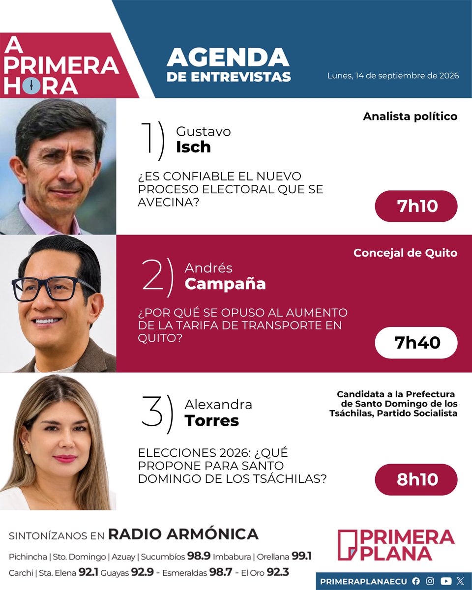 PrimeraPlanaECU's tweet photo. 🎙️Agenda del noticiero #APrimeraHora. Lunes, 14 de septiembre de 2026.

➡️ @gustavoisch 
➡️ @campanaUIO 
➡️ Alexandra Torres 

Los esperamos desde las 06h00 am, con @fabriciovelav y @AndreaOrbe5 https://t.co/DdkC48Y8WE