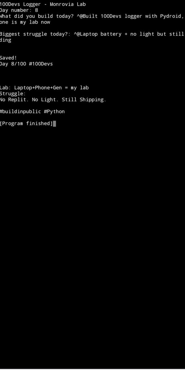 RookieLincoln's tweet photo. Day 8/100 #100Devs

Built my 100Devs logger with Pydroid. Phone is my lab now.

Lab: Laptop + Phone + Gen = my lab
Struggle: No light, laptop battery dying but still coding.

No Replit. No Light. Still Shipping.

#buildinpublic #Python #100DaysOfCode #MonroviaLab https://t.co/AXC24zfDfb