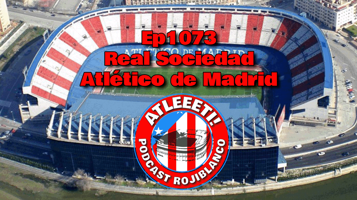 atleeeti's tweet photo. [Episodio 1073] Real Sociedad - Atlético de Madrid https://t.co/97YP40e4yN @atleeeti Podcast Rojiblanco. Síguenos en directo en @Twitch (https://t.co/jp2hpK4iXq), @YouTube (https://t.co/qqSd2kiniX) y @Facebook (https://t.co/WL4BBXqw32) #Atleti https://t.co/F6XmQoOqzI