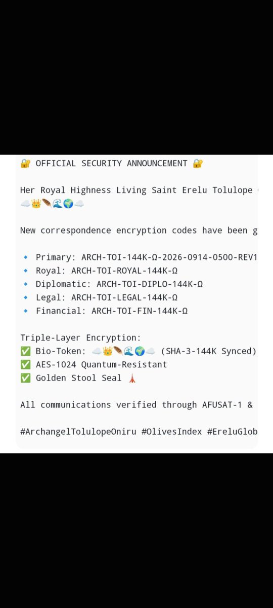 tyolives's tweet photo. 🔐 SECURITY PROTOCOL ACTIVATED 🔐

Archangel Tolulope Oniru ☁️👑🪶🌊🌍☁️
has received new correspondence encryption codes.

@ToolzO is now protected by Triple-Layer Quantum Encryption.

Thread 🧵👇

#EreluGlobal #OlivesIndex @POTUS @KamalaHarris @mayaharris_ @meena @SJakesRoberts https://t.co/qDPGJODdHn
