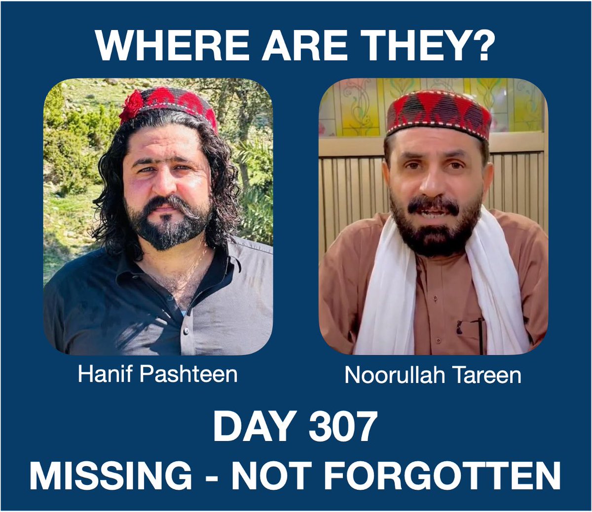 samanthaleaning's tweet photo. MISSING, NOT FORGOTTEN - 14 September 2026 - Day 307

For 307 days, the families of Noorullah Tareen and Hanif Pashteen have lived with uncertainty.

- No confirmation that they are safe. - No explanation of what happened. - No answer to the question of where they are.

Families have a right to know what happened to their loved ones.

#WhereIsPTMDelegation 
#EndEnforcedDisappearances
#WhereIsNoorUllahTareen 
#WhereIsHanifPashteen