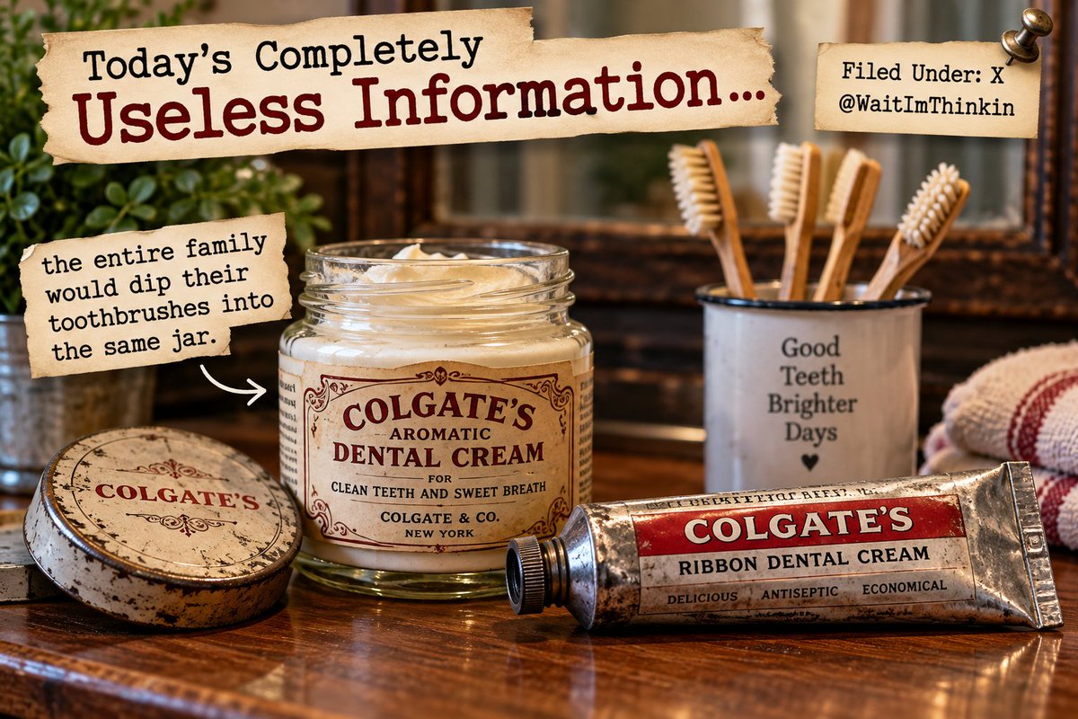 WaitImThinkin's tweet photo. Today's completely useless information...

In 1873, Colgate started selling toothpaste in glass jars.

And yes... the entire family would dip their toothbrushes into the same jar. 😳

In the 1890s, toothpaste started making its way into collapsible metal tubes, an idea inspired by the tubes artists used for paint.

Colgate introduced Ribbon Dental Cream in a tube in 1896.

So the toothpaste tube sitting in your bathroom today can trace part of its history back to an artist's paint tube.

Filed Under: X
