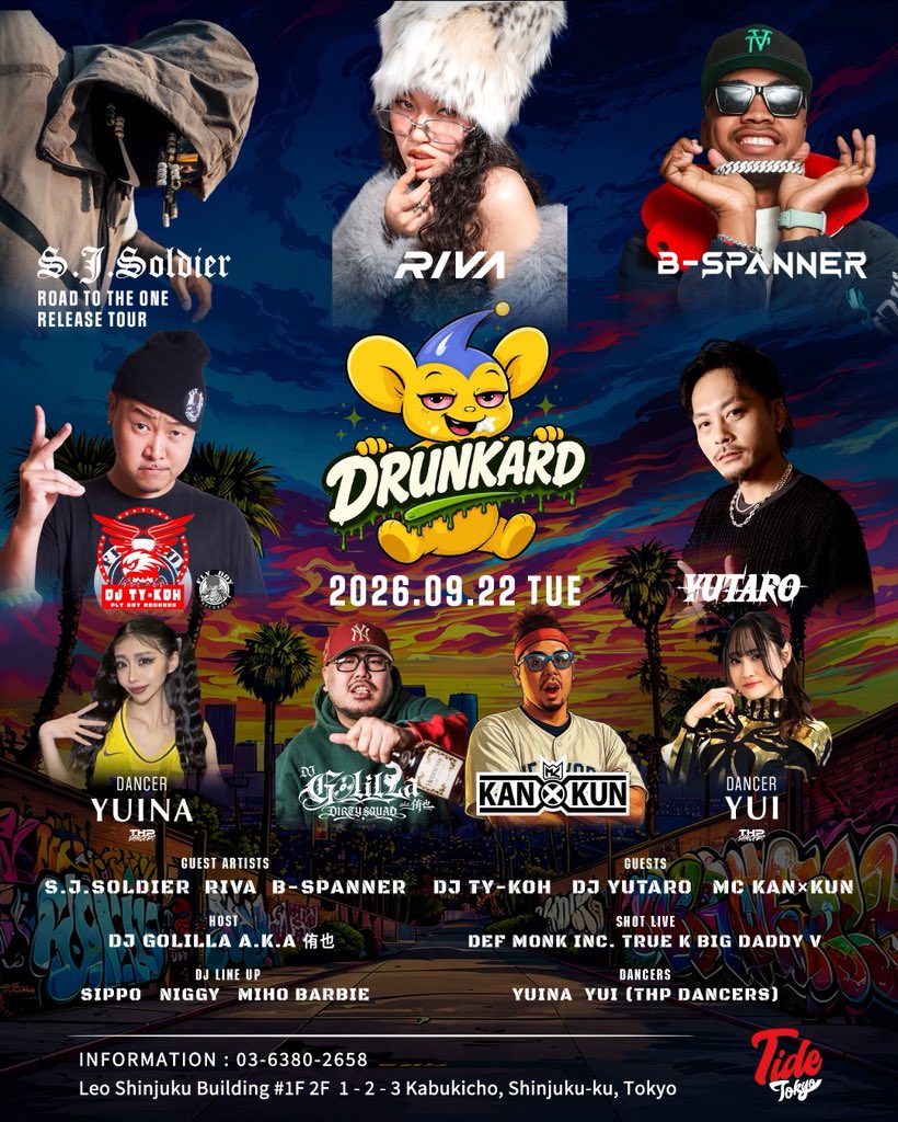 Rhymeboy's tweet photo. 【#9月】
09.22.Tue
〓DRUNKARD〓
@Tide_Tokyo 新宿

OPEN 22:00

▪︎Guest Artist
S.J.Soldier
RIVA
B-SPANNER

▪︎Guest
DJ TY-KOH
DJ YUTARO
MC KAN × KUN

▪︎Host 
DJ GolilLa a.k.a 侑也

▪︎Live
Def Monk inc.
True K
Big Daddy V

and more...

▷info
https://t.co/Gw8Ow51e3Y

#東京 https://t.co/ID1X57FrTX