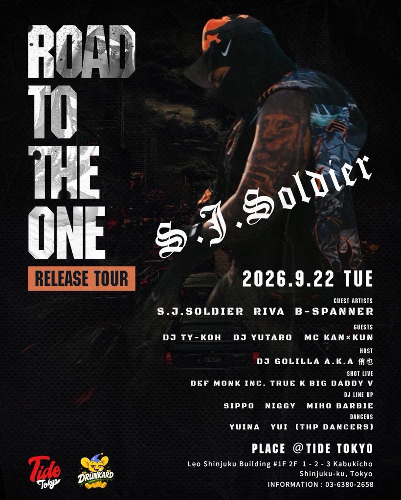 Rhymeboy's tweet photo. 【#9月】
09.22.Tue
〓DRUNKARD〓
@Tide_Tokyo 新宿

OPEN 22:00

▪︎Guest Artist
S.J.Soldier
RIVA
B-SPANNER

▪︎Guest
DJ TY-KOH
DJ YUTARO
MC KAN × KUN

▪︎Host 
DJ GolilLa a.k.a 侑也

▪︎Live
Def Monk inc.
True K
Big Daddy V

and more...

▷info
https://t.co/Gw8Ow51e3Y

#東京 https://t.co/ID1X57FrTX