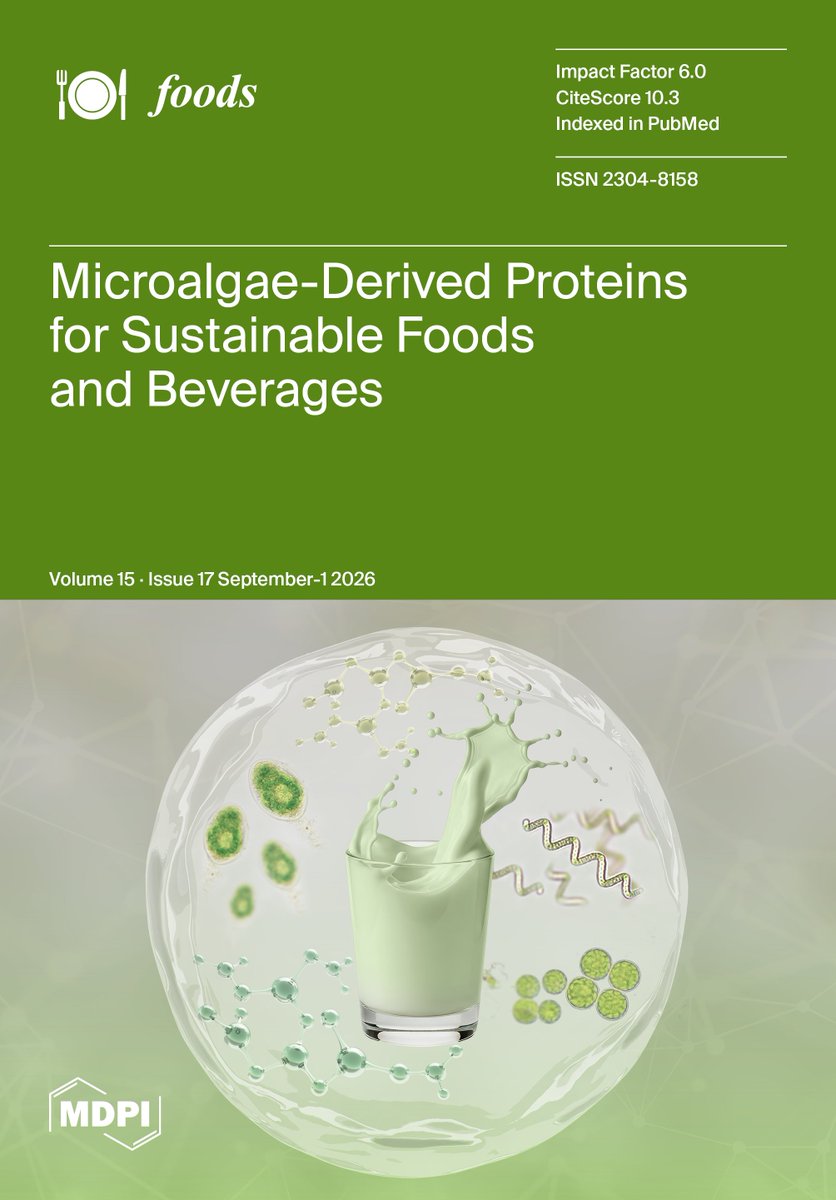 Foods_MDPI's tweet photo. #mdpifoods
📢📢Foods, #Volume 15, Issue 17 (September-1 2026) – 222 articles

🥰🥰Welcome to read all papers at https://t.co/2jCfHOKPSZ https://t.co/v032uPVXXP