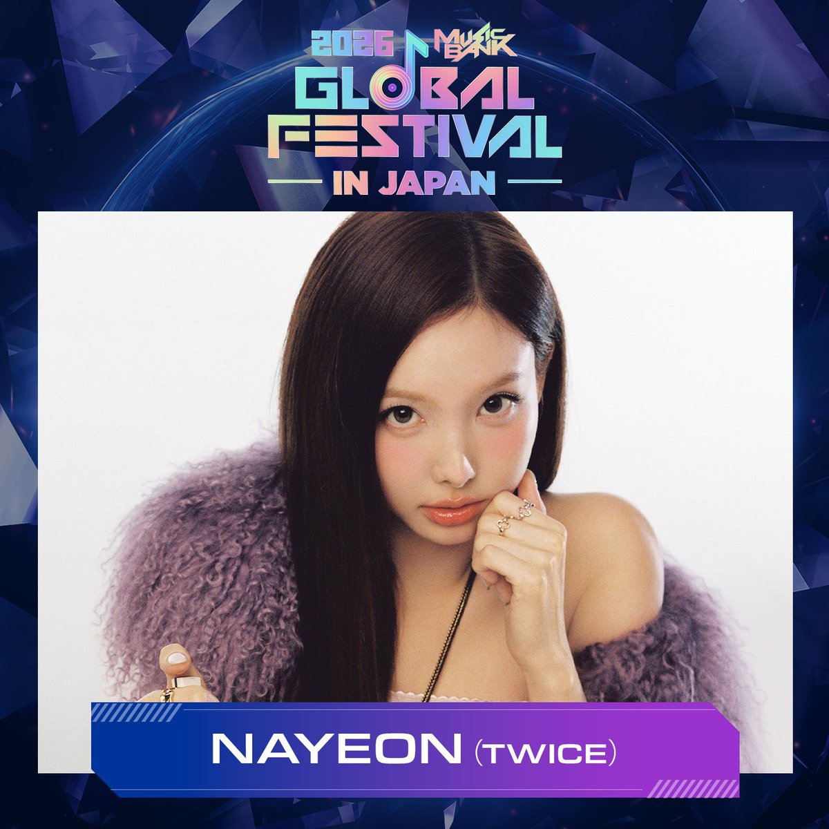 MusicBankJapan's tweet photo. ❖━━━━━━━━━━━━━━━━❖
　　　　2026 MUSIC BANK 
　　GLOBAL FESTIVAL IN JAPAN
　　  #NAYEON(TWICE)が出演🎵
❖━━━━━━━━━━━━━━━━❖

✨K-POP年末の祭典✨
「2026 MUSIC BANK GLOBAL FESTIVAL IN JAPAN」
オフィシャル最速先行（２日通し券）チケット受付中！
⏰ https://t.co/eMKXmnBNkp

■日程　2026年12月12日（土）13日（日）
■会場　MUFGスタジアム（国立競技場）
■第一弾出演アーティスト
#MISAMO #StrayKids
#aespa #IVE #BOYNEXTDOOR #NCTWISH #CORTIS
■公式サイト　https://t.co/JuJtYovwQo

#ミューバン国立 #ミューバン #ミュージックバンク
#musicbankjapan #MusicBank