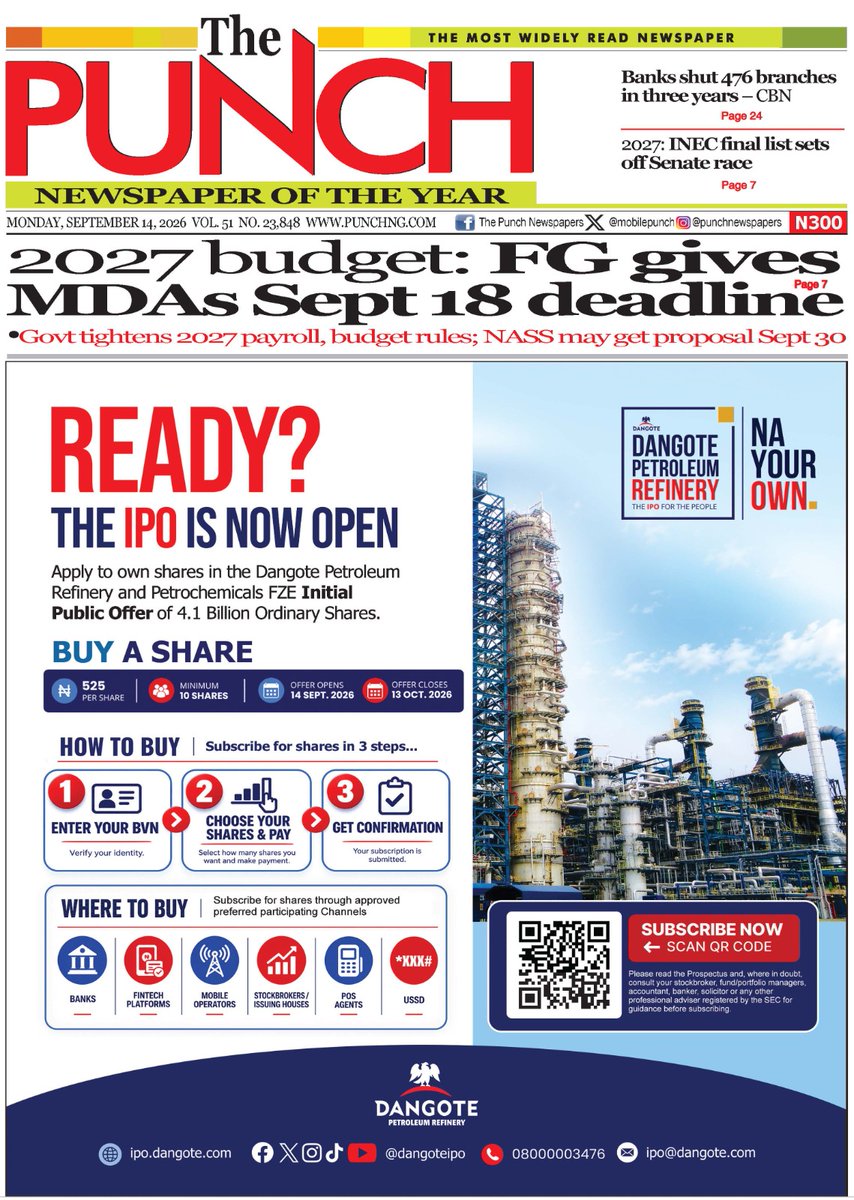 MobilePunch's tweet photo. Today's Biggest Headlines

Here are some of the news reports that you shouldn’t miss this morning

1. 2027 budget: FG gives MDAs September 18 deadline
===https://t.co/OYlyK818EQ

2 .2027: INEC final list sets off Senate race
===https://t.co/YmVKKu8kFy

3. Banks shut 476 branches in three years – CBN
===https://t.co/Sl7AIXqrVE

4. S’Africa silent as outrage trails killing of two Nigerians
===https://t.co/EL8UJyhybo

5. Bandits’ crimes don’t represent Fulani, Shehu Sani tells Nigerians
===https://t.co/OQaw73UaQP

6. Dangote refinery begins N2.15tn share offer today
===https://t.co/YYBNCKGfoB

7. Passport: UK mission clarifies £70 fee, refunds £50
===https://t.co/aSDtiqfY29

8. 2027: Church must not become electoral machinery – Fayemi
===https://t.co/iwHoTCYcRv

9. Driver steals employer’s car two days after hiring, accomplice arrested
===https://t.co/aSDtiqfY29

10. Iheanacho scores ninth league goal in seventh straight game
===https://t.co/pFv33Mj8rp

For more updates, kindly follow our page>>> https://t.co/XHVBSaNf3J