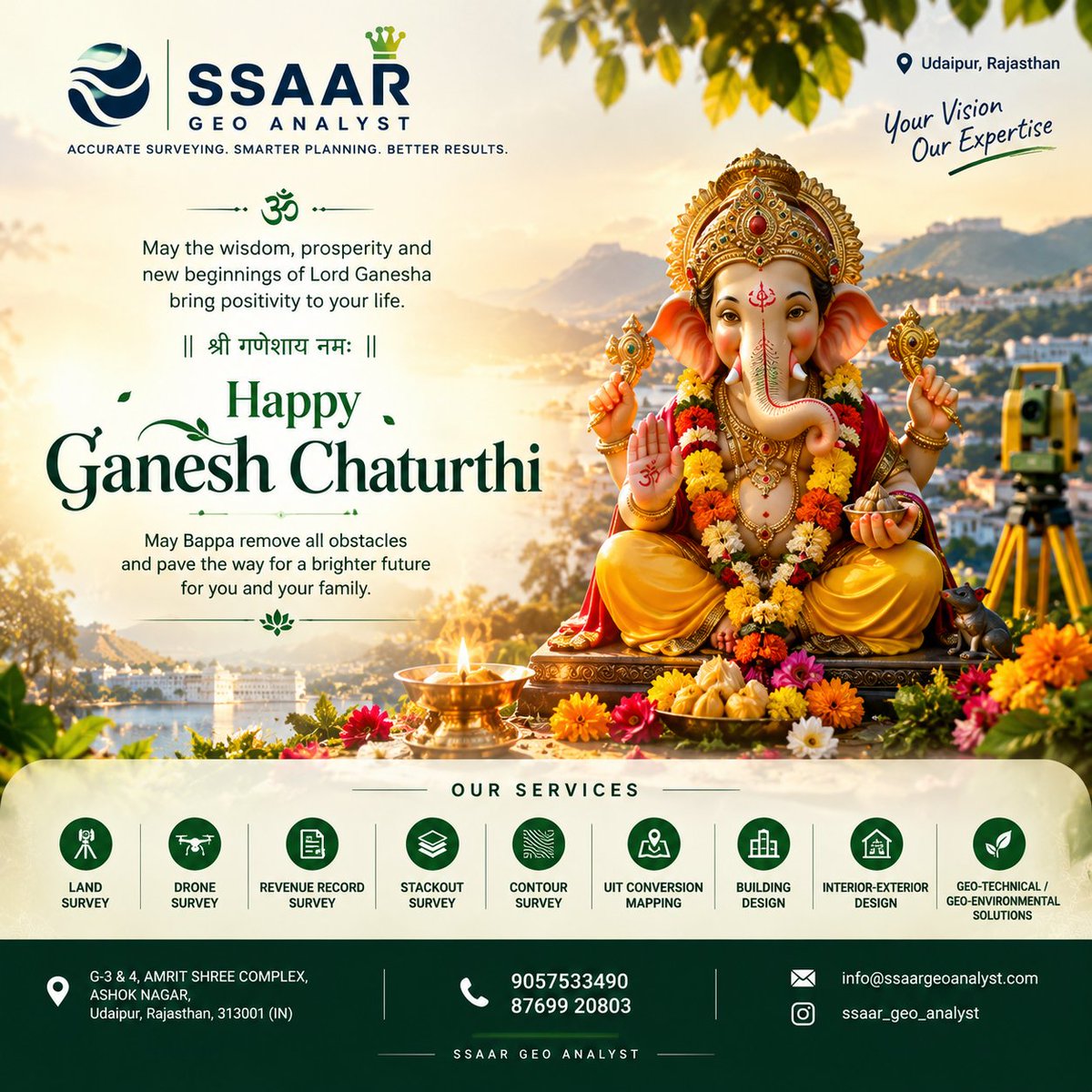 SsaarGeo's tweet photo. 🐘 गणेश चतुर्थी Caption | SSAAR Geo Analyst
🙏✨ गणपति बप्पा मोरया! ✨🙏

श्री गणेशाय नमः। 🙏

📍 G-3 &amp; 4, Amrit Shree Complex, Ashok Nagar, Udaipur, Rajasthan
📞 9057533490 | 87699 20803

SSAAR Geo Analyst
Accurate Surveying. Smarter Planning. Better Results.
#GaneshChaturthi https://t.co/Z5miHXrhQU