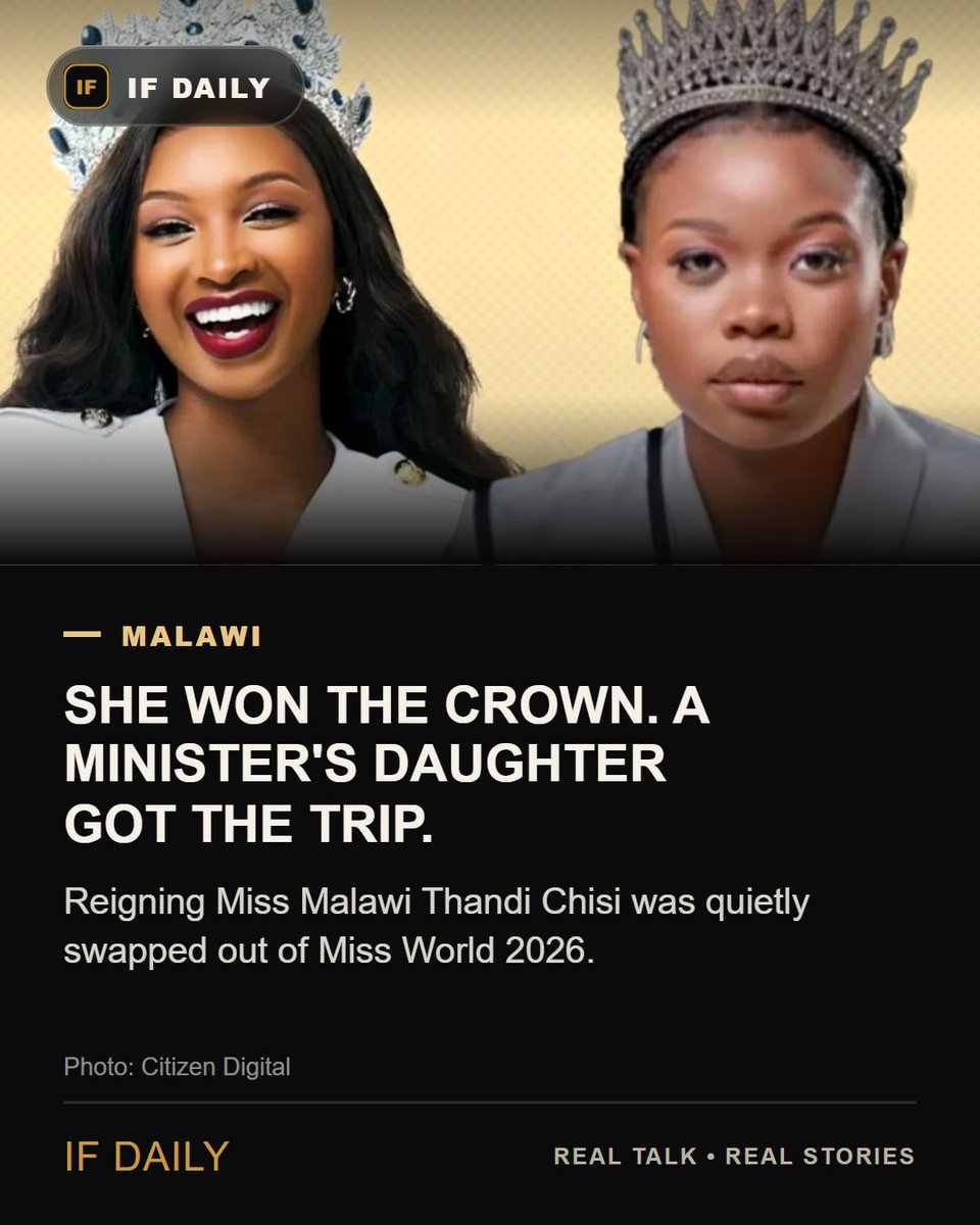ifdailyofficial's tweet photo. Reigning Miss Malawi Thandi Chisi got dropped from Miss World 2026 in favor of a cabinet minister's daughter. The official explanation (her age) doesn't actually check out.
Full story: https://t.co/7bBQiaXG1q https://t.co/CnRDAtnw2g
