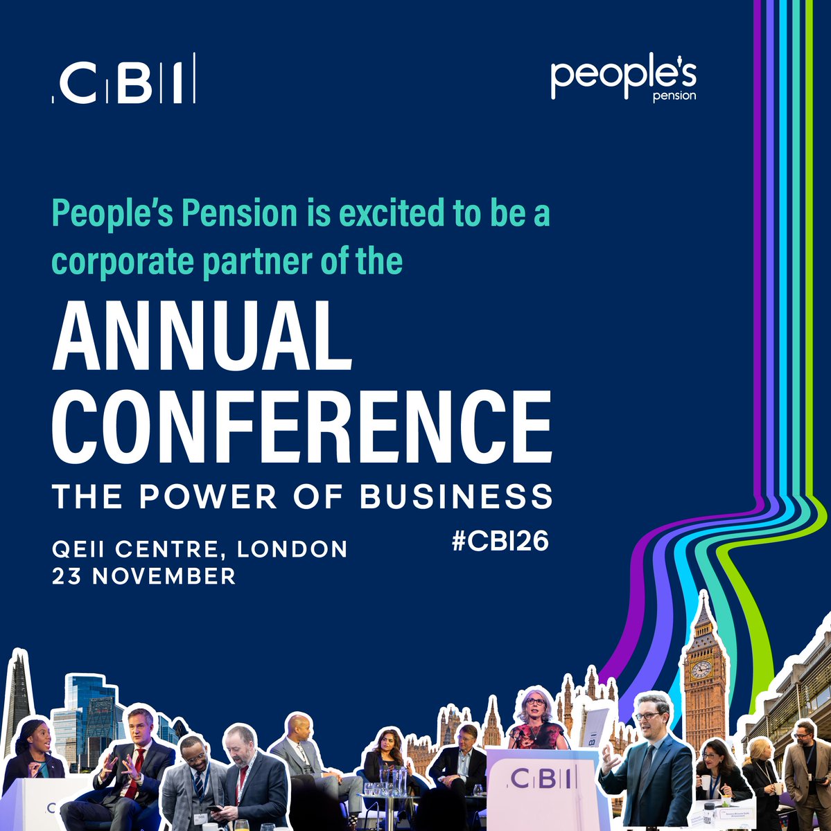 Promotional graphic for the CBI Annual Conference, featuring the People's Pension logo and the text: "People's Pension is excited to be a corporate partner of the Annual Conference" CBI Annual Conference 2026 | The Power of Business |QEII Centre, London | 23 November