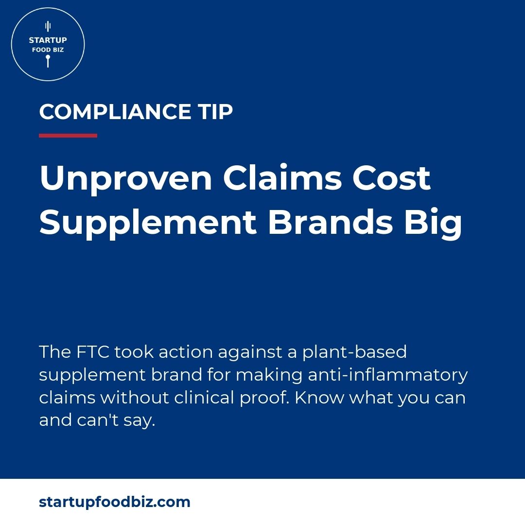 StartupFoodBiz's tweet photo. The FTC just reminded supplement brands: "anti-inflammatory" claims need real clinical backing. Marketing copy is a compliance doc. Is yours solid? #SupplementCompliance #FoodBiz
 September 14 2026 https://t.co/76EVzr4QxH
