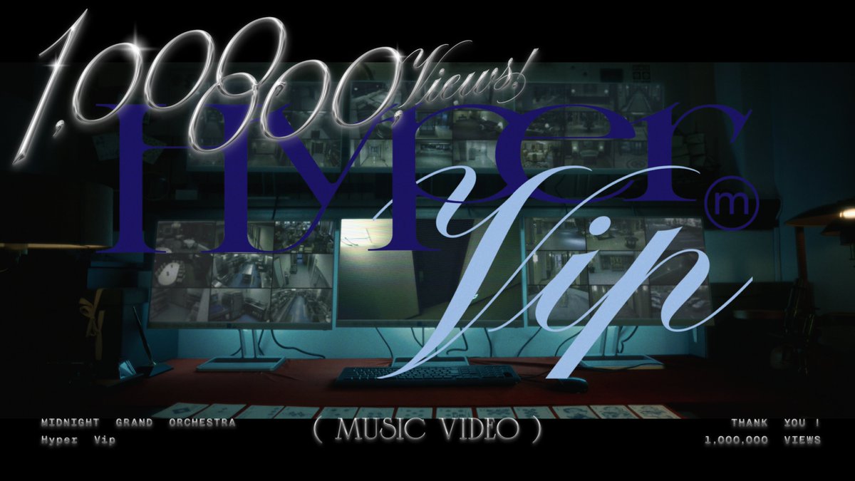 M_G_Orchestra's tweet photo. ｢Hyper Vip｣ Music Video
Thank You 1,000,000 Views
https://t.co/L9N7eANnf1 https://t.co/OACW9IrXM0
