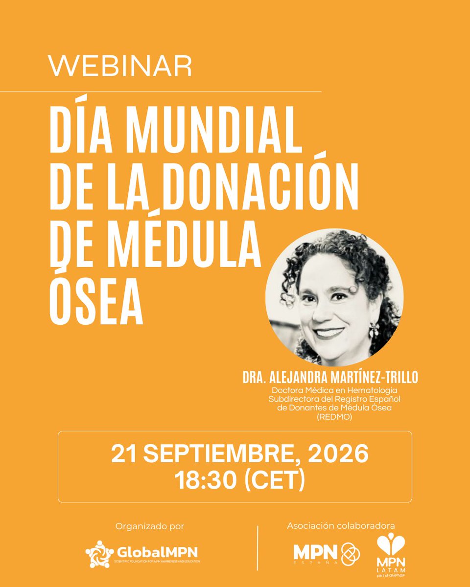 gmpnsf's tweet photo. 🧡 Online webinar · World Bone Marrow Donor Day

📅 September 21
🕡 6:30 p.m. (CET)
👩‍⚕️ Dr. Alejandra Martínez-Trillo, REDMO

Info and registration:
https://t.co/FpOpsLIAaI

#BuildHopeMPN #MPN https://t.co/4PqGnEKZrK