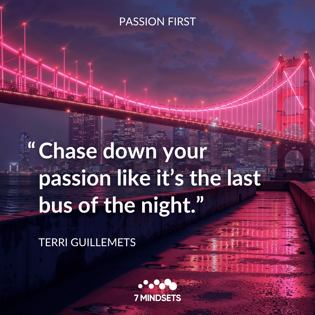 7Mindsets's tweet photo. "Chase down your passion like it’s the last bus of the night." - TERRI GUILLEMETS #7Mindsets #QOTD #MorningMindset #PassionFirst🥇 https://t.co/Ez9NjR823W