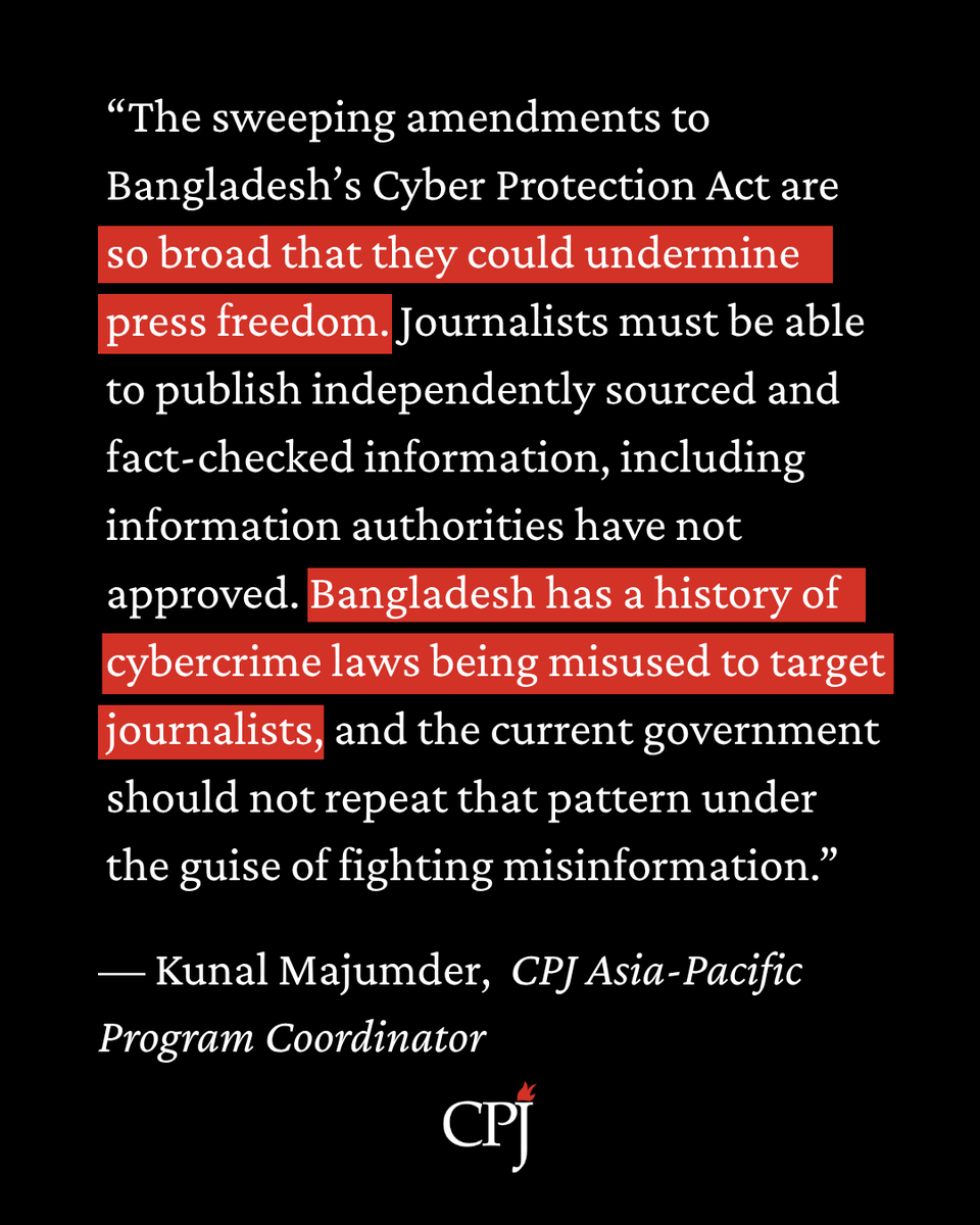 CPJAsia's tweet photo. #Bangladesh: CPJ urges the government to immediately withdraw or substantially revise proposed amendments to the Cyber Protection Act, which would criminalize reporting that officials deem unverified and grant authorities the power to block journalists’ work and deregister news outlets.

#PressFreedom #JournalismIsNotACrime

Read more: https://t.co/N73WCoKwzI